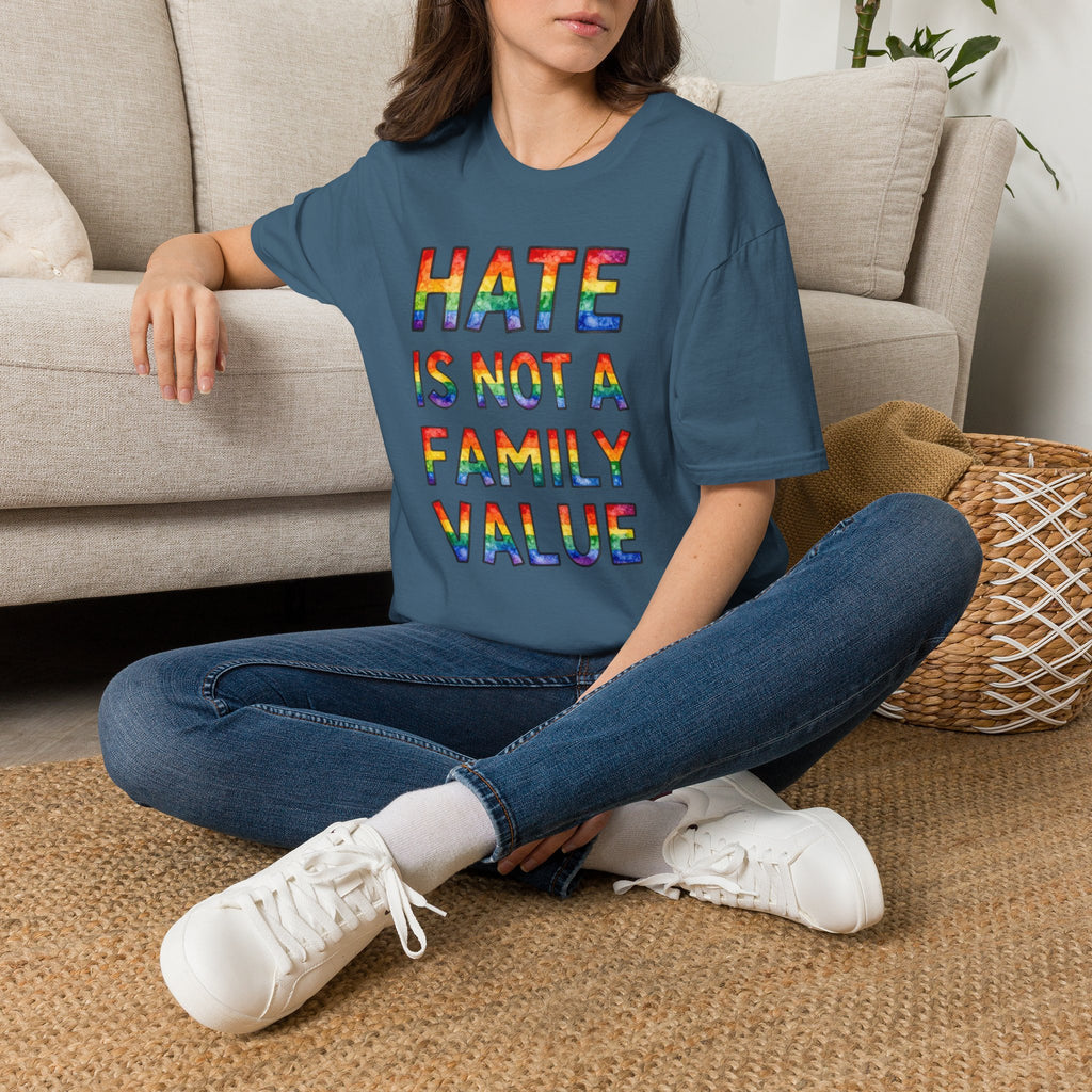 Hate Is Not A Family Value Rainbow Pride T-Shirt