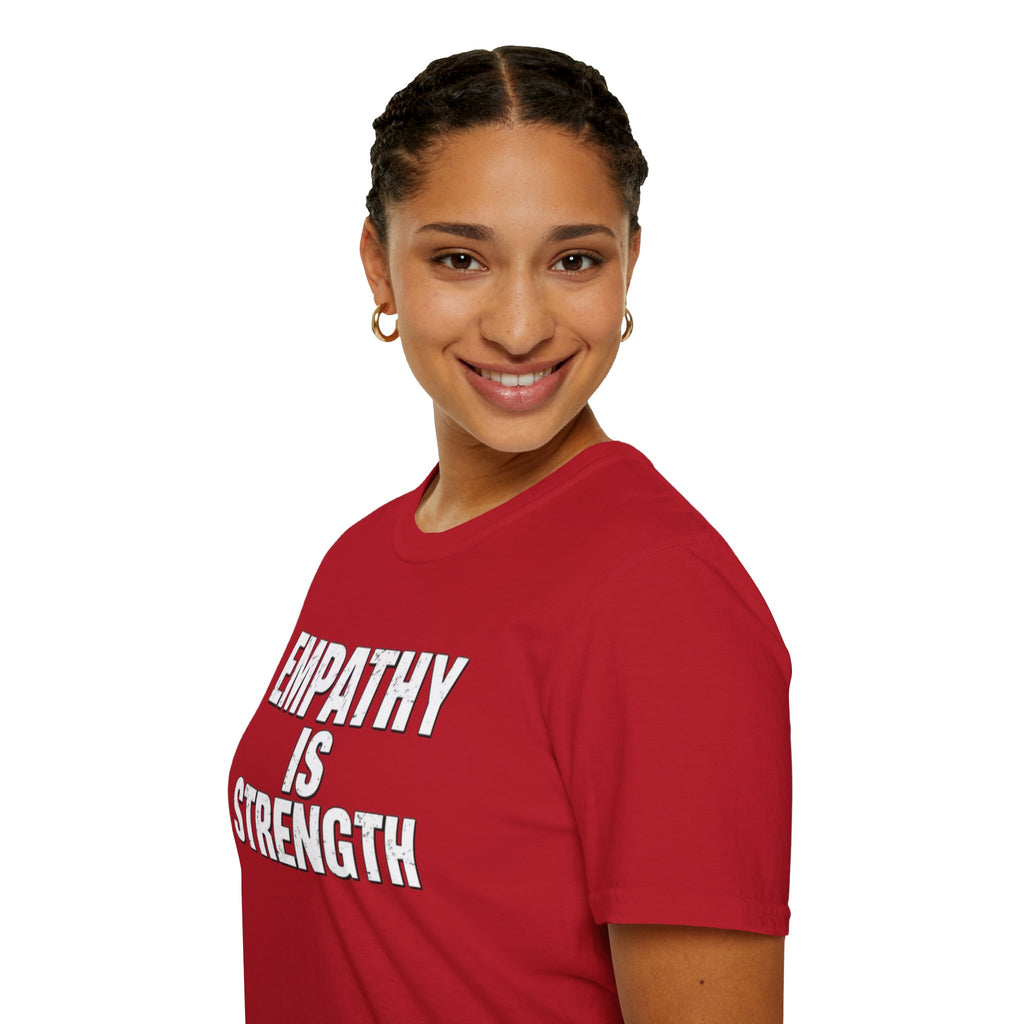 Empathy Is Strength T-Shirt