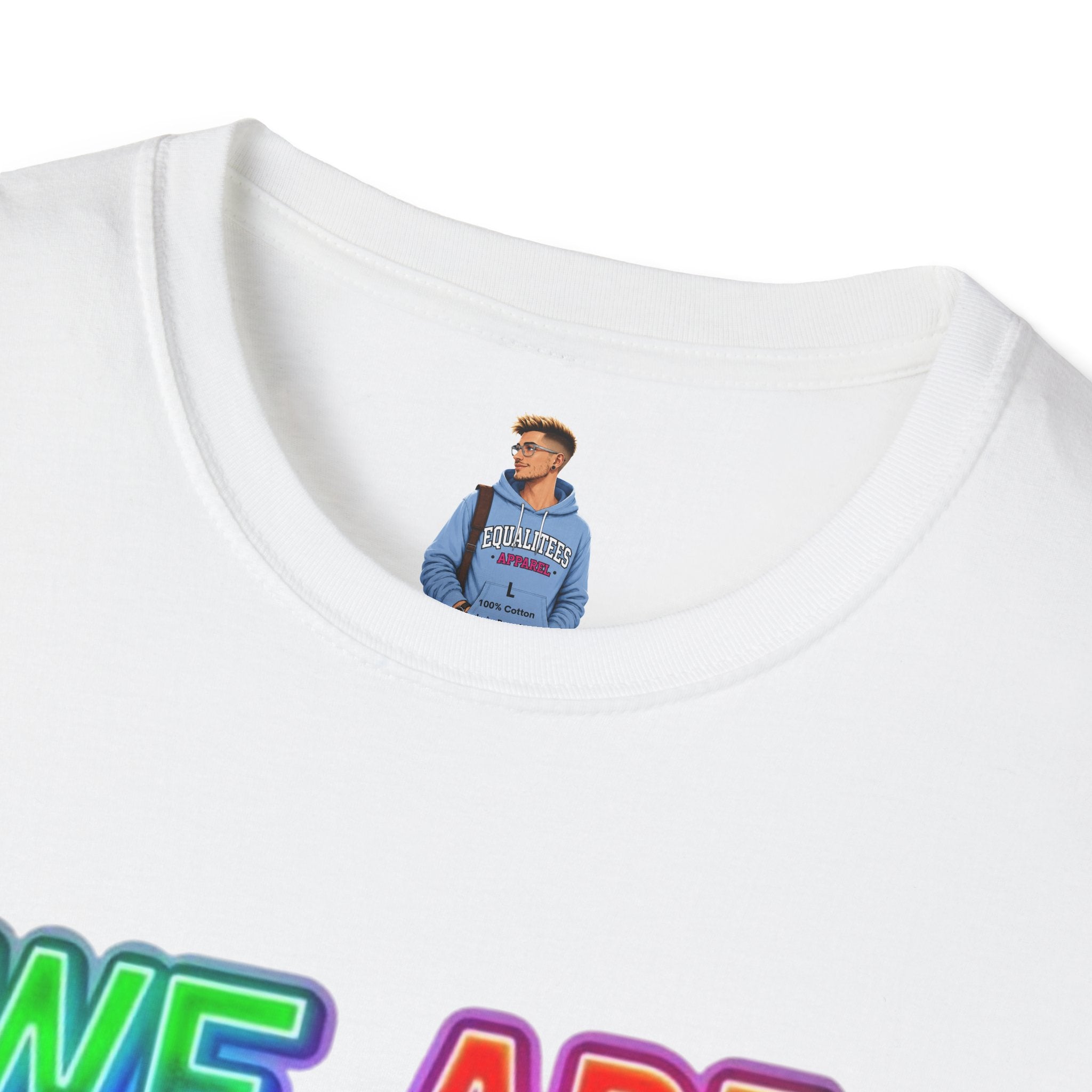 Pride Statement T-Shirt - 'We Are Who We Are' - Unisex Softstyle Tee for Self-Expression
