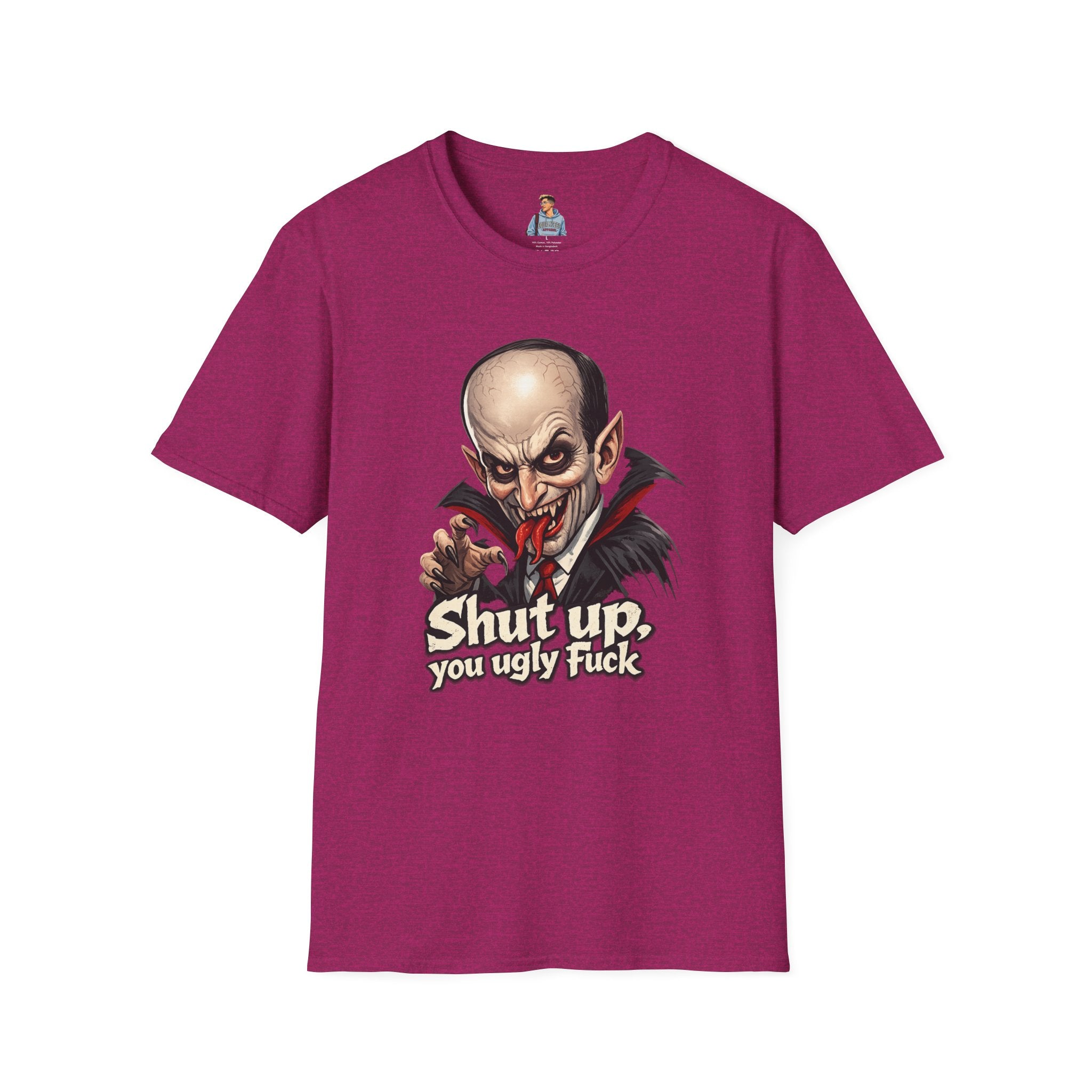 “Shut up, you ugly fuck” Funny graphic tee