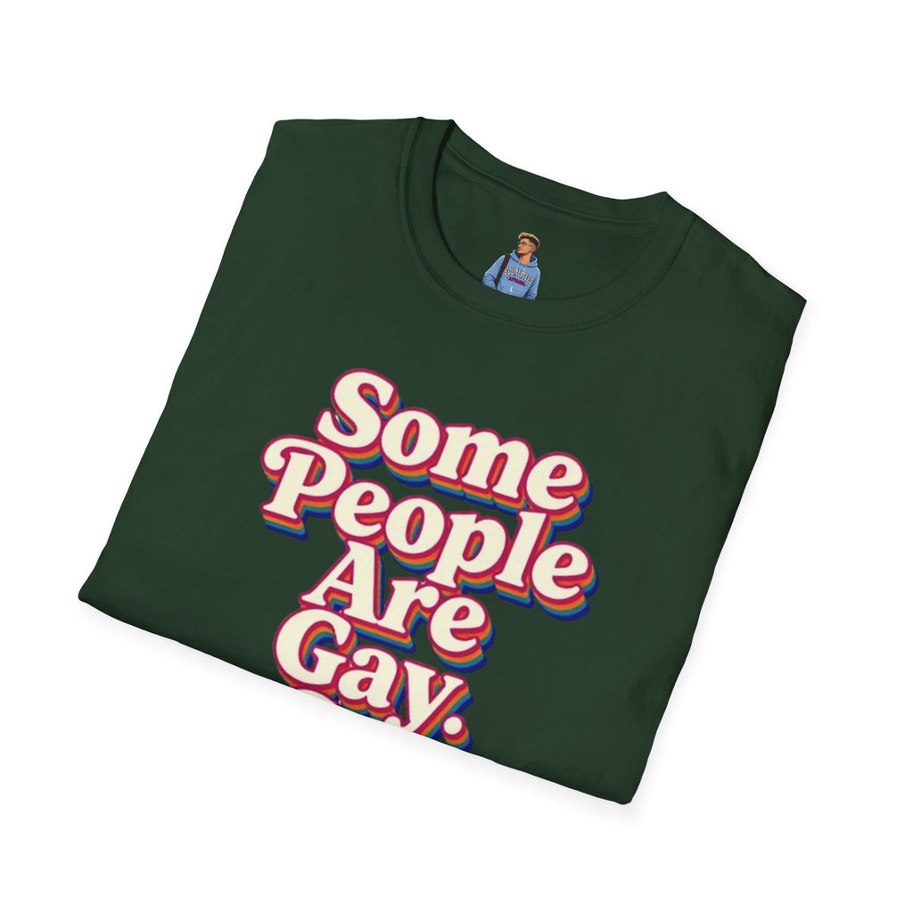 Some People Are Gay, Get Over It T-Shirt