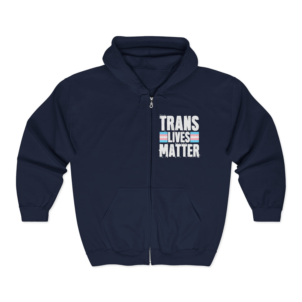 Trans Lives Matter Zip-Up Hoodie - Cozy Outdoor Style