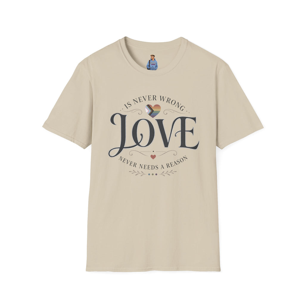 Love Is Never Wrong T-Shirt — LGBTQ+ Pride Heart Tee