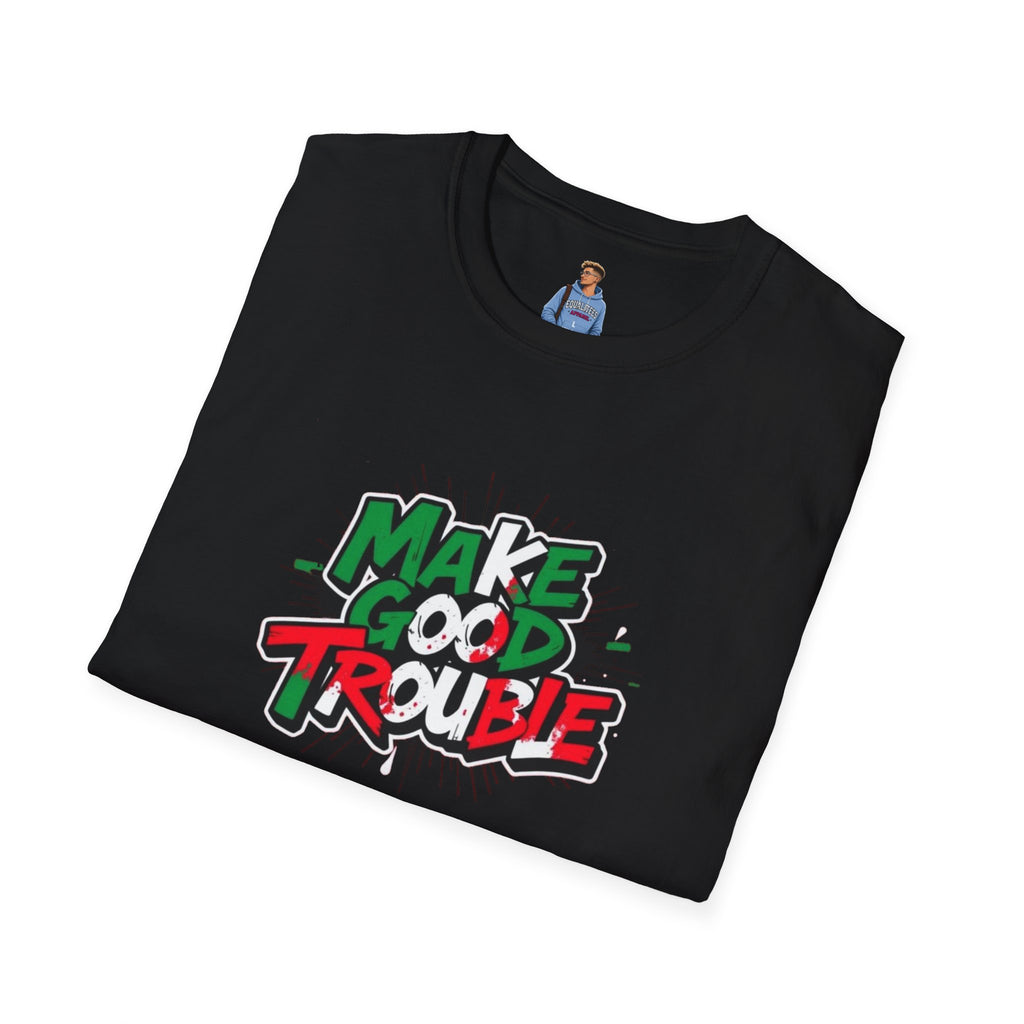Camiseta unisex de estilo suave Make Good Trouble | Divertida camiseta gráfica para activistas y creadores de tendencias