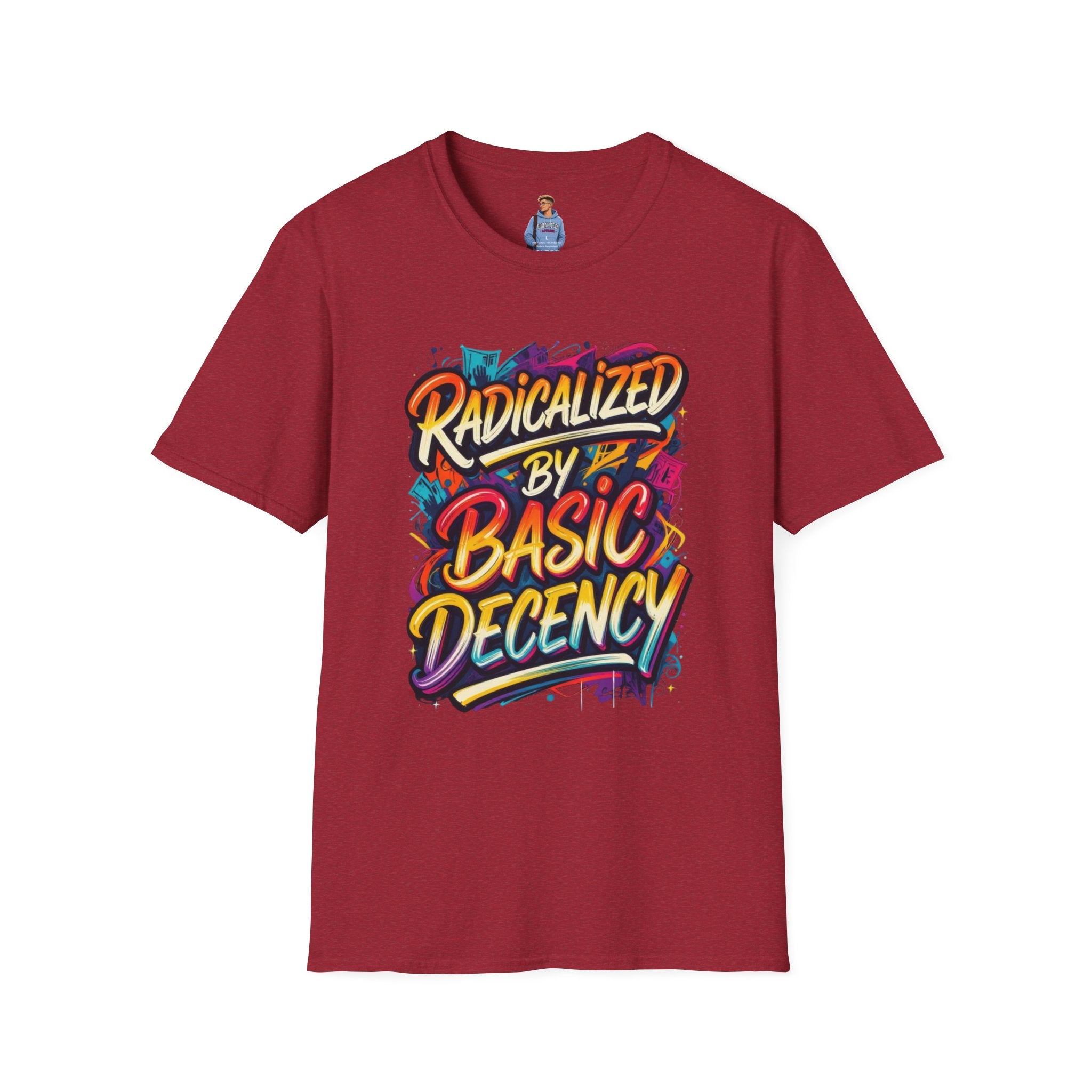 Radicalized by Basic Decency T-Shirt Colorful Graffiti Typography