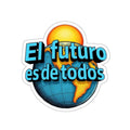 Die-Cut Stickers -  El Futuro Es De Todos - The Future Belongs to All of Us - EqualiTees.Me