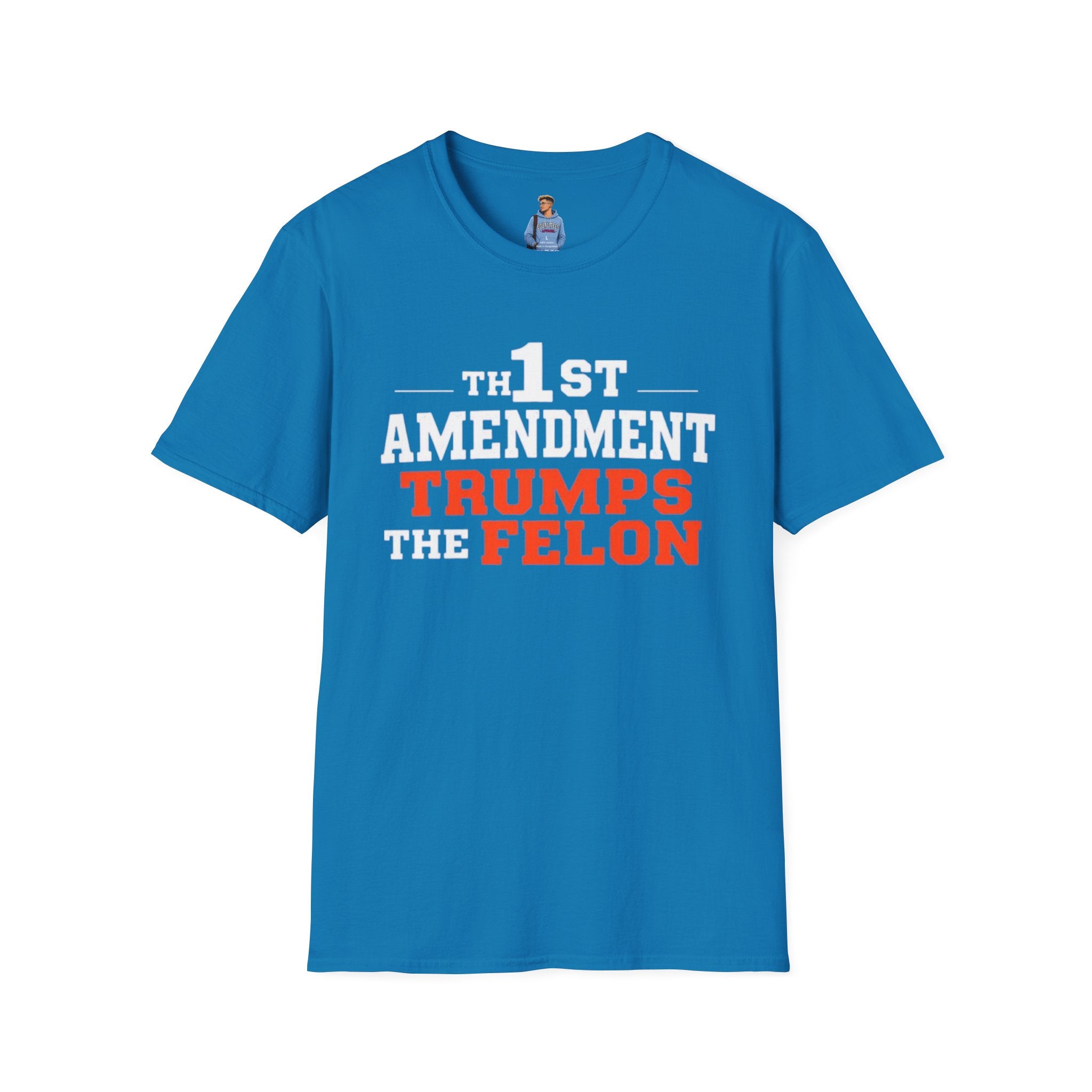 1st Amendment Trumps the Felon T-Shirt