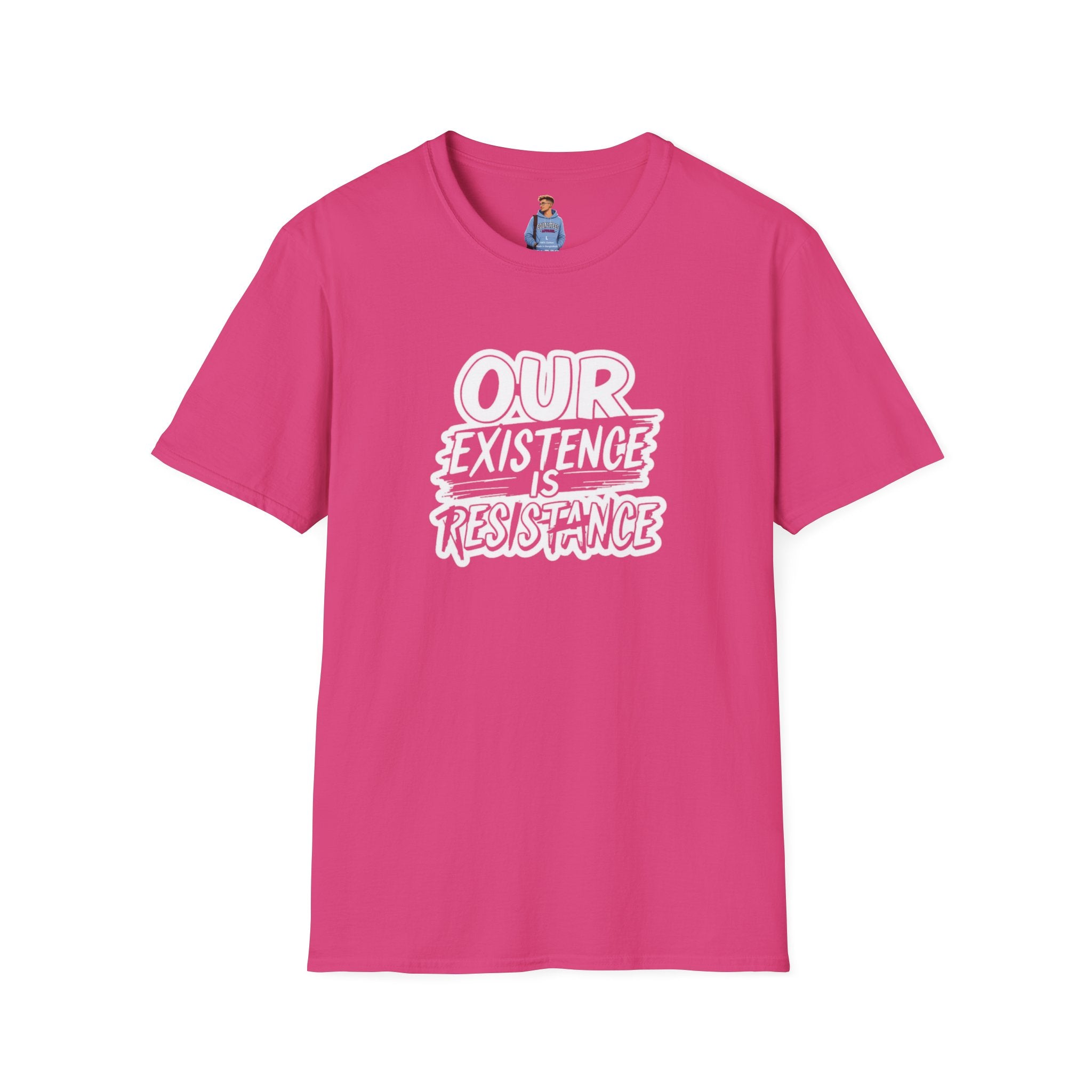 Our Existence is Resistance T-Shirt