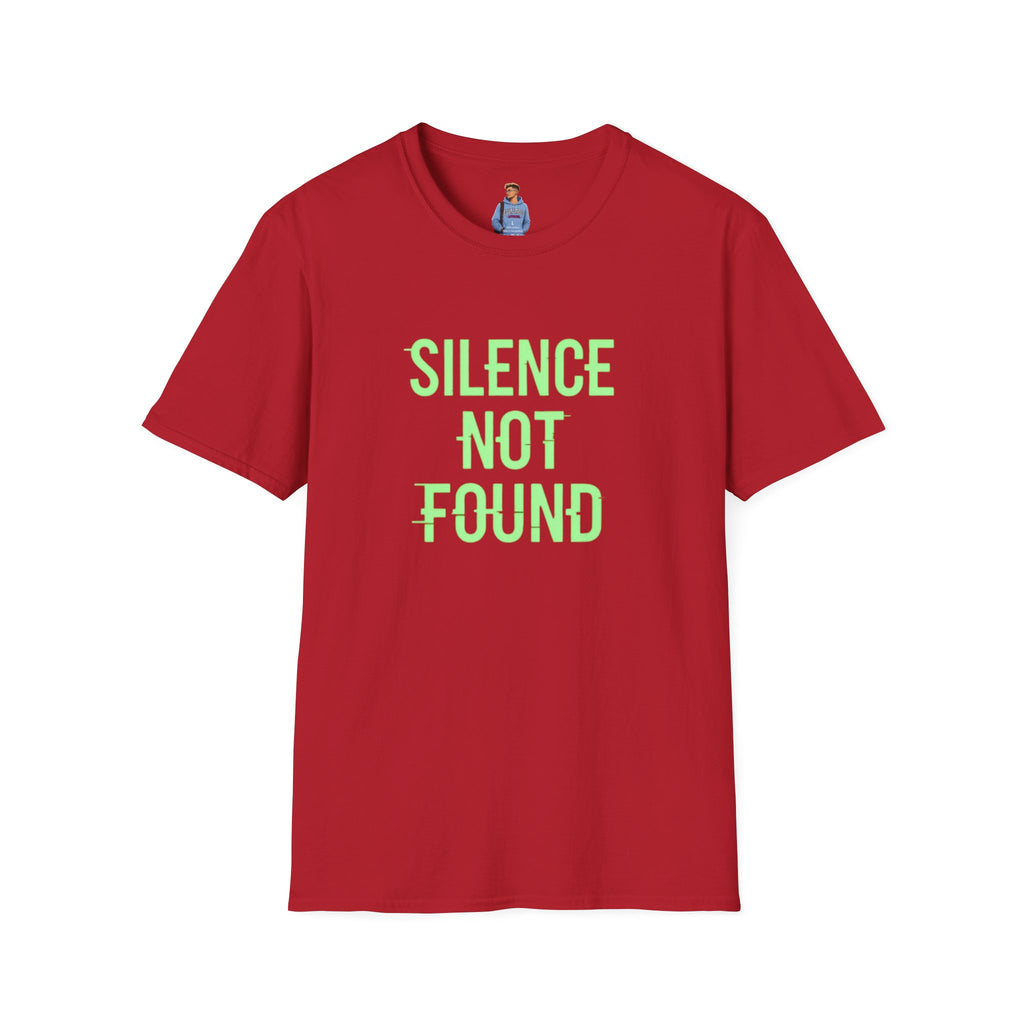 Silence Not Found T-Shirt