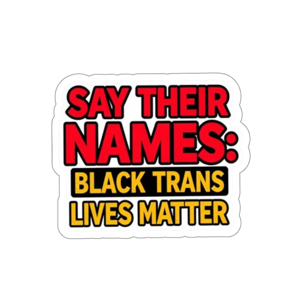 Say Their Names Sticker - EqualiTees.Me