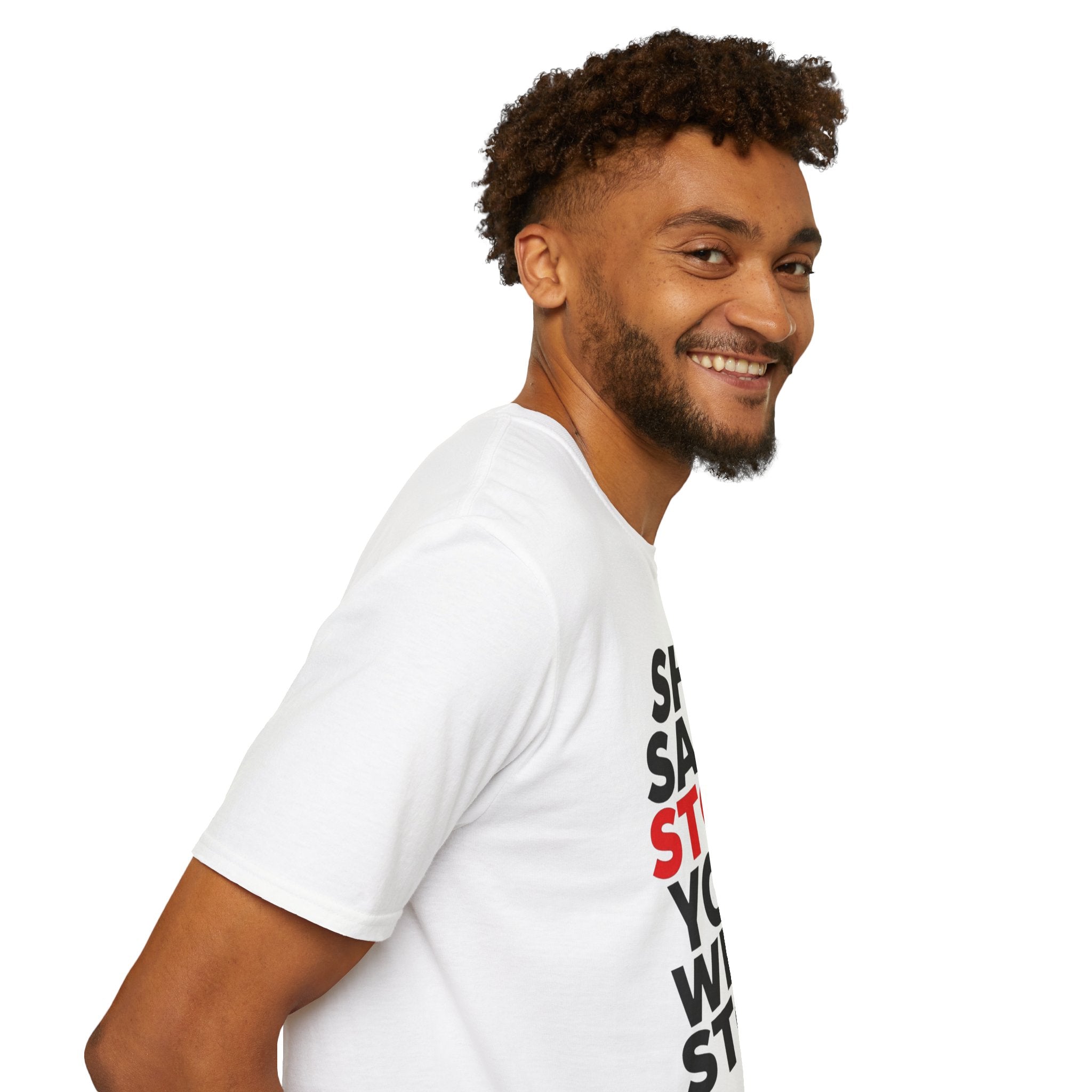 She Said Stop T-Shirt - Bold Statement Tee for Consent Awareness
