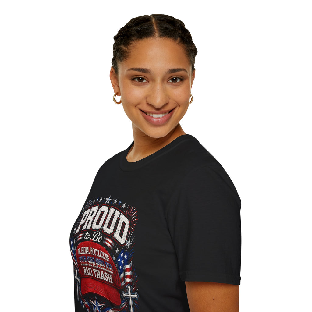 Star Spangled Awesome Graphic Tee ("Proud to Be Delusional Bootlicking Nazi Trash")