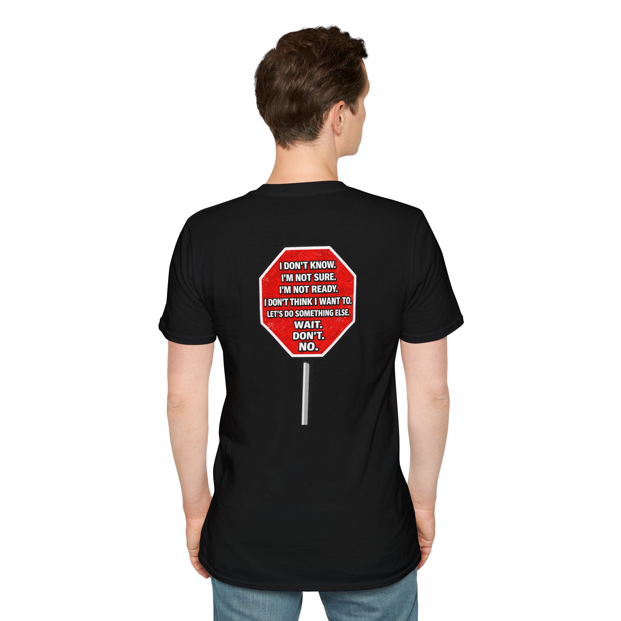 They Said Stop You Will Stop T-Shirt - Consent Awareness