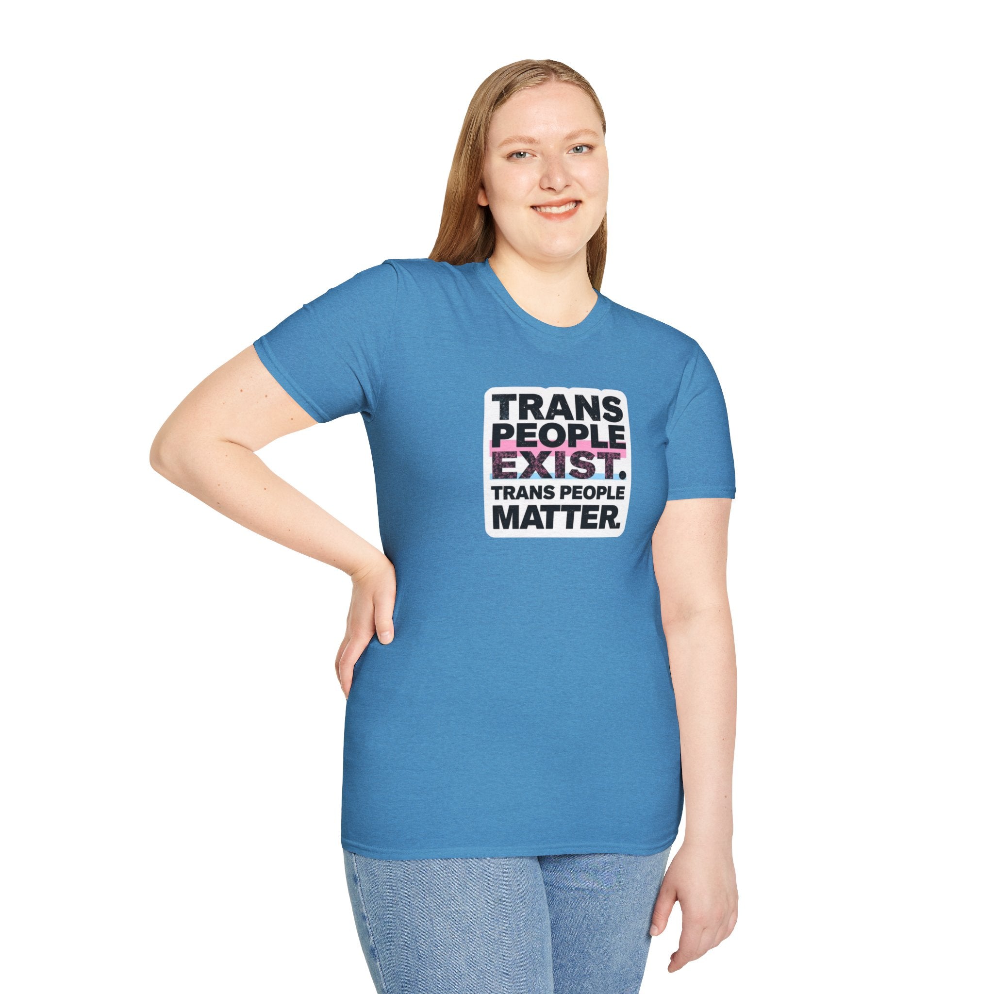 Trans People Exist T-Shirt