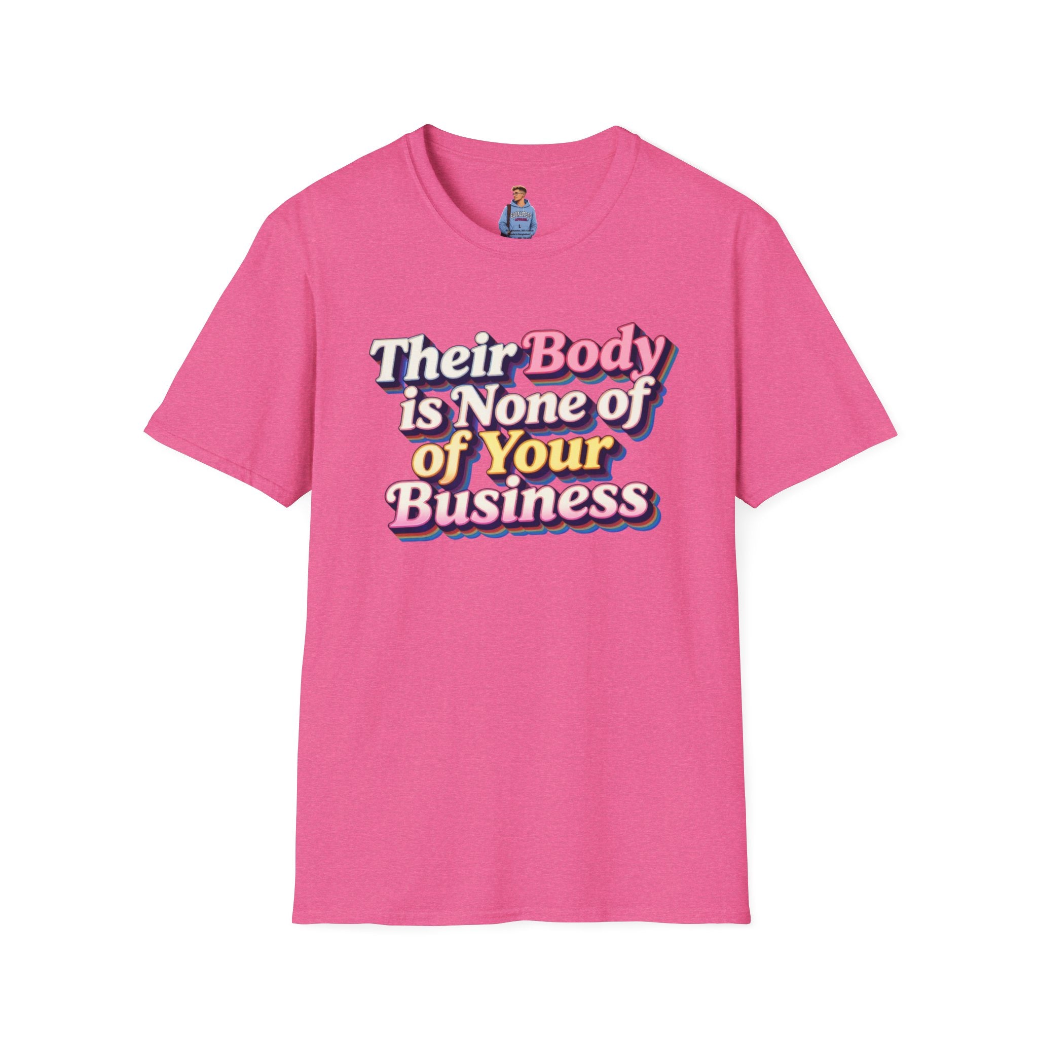 Bodily Autonomy T-Shirt - Their Body Is None of Your Business T-Shirt