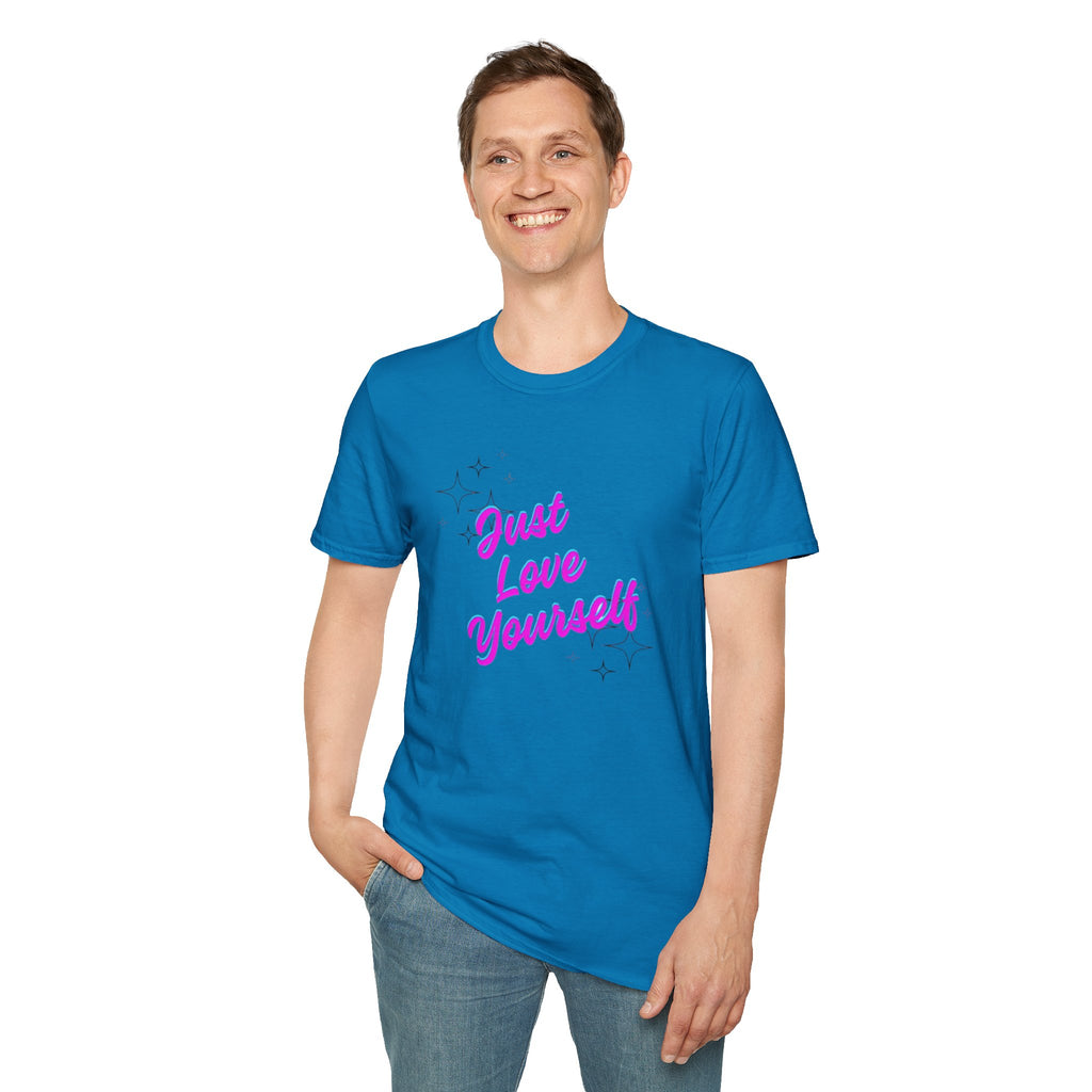 Camiseta unisex de estilo suave "Just Love Yourself": camiseta motivacional para el amor propio