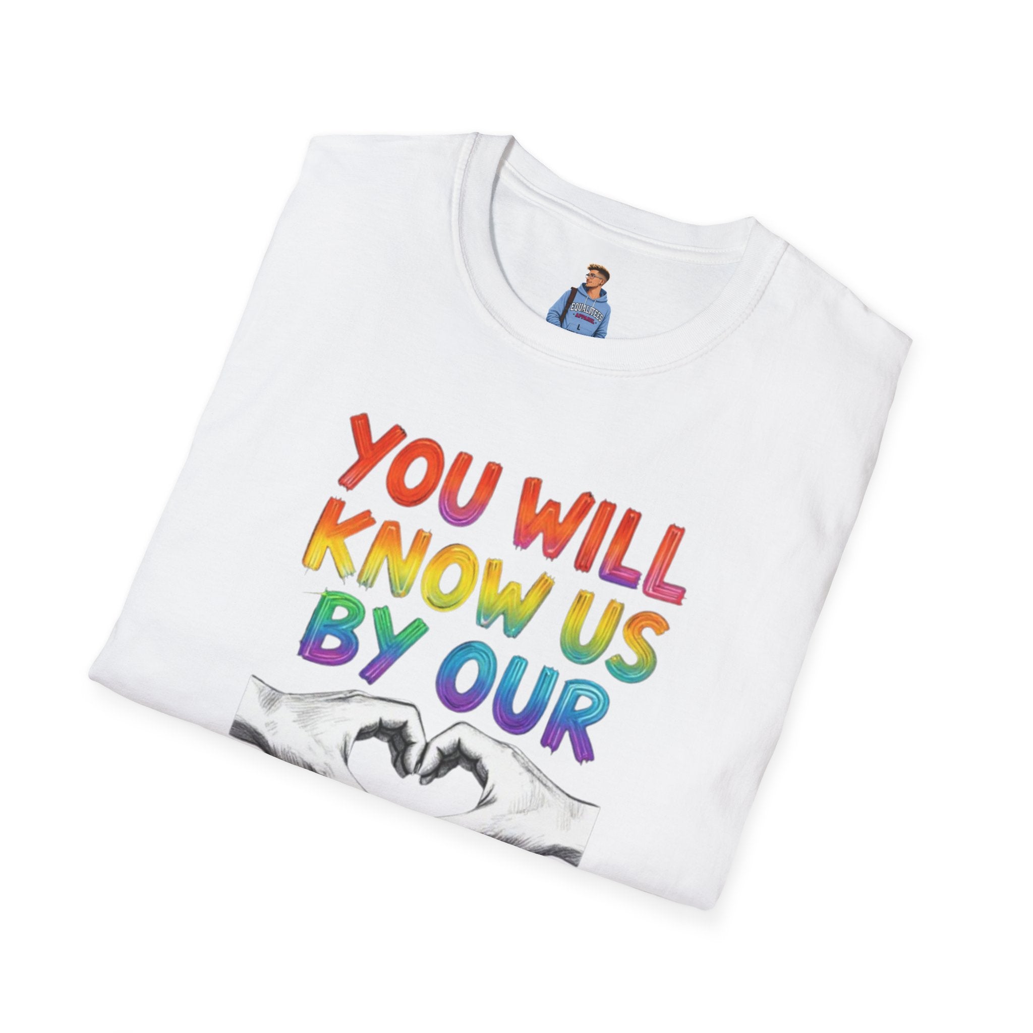 Know Us By Our Love T-Shirt