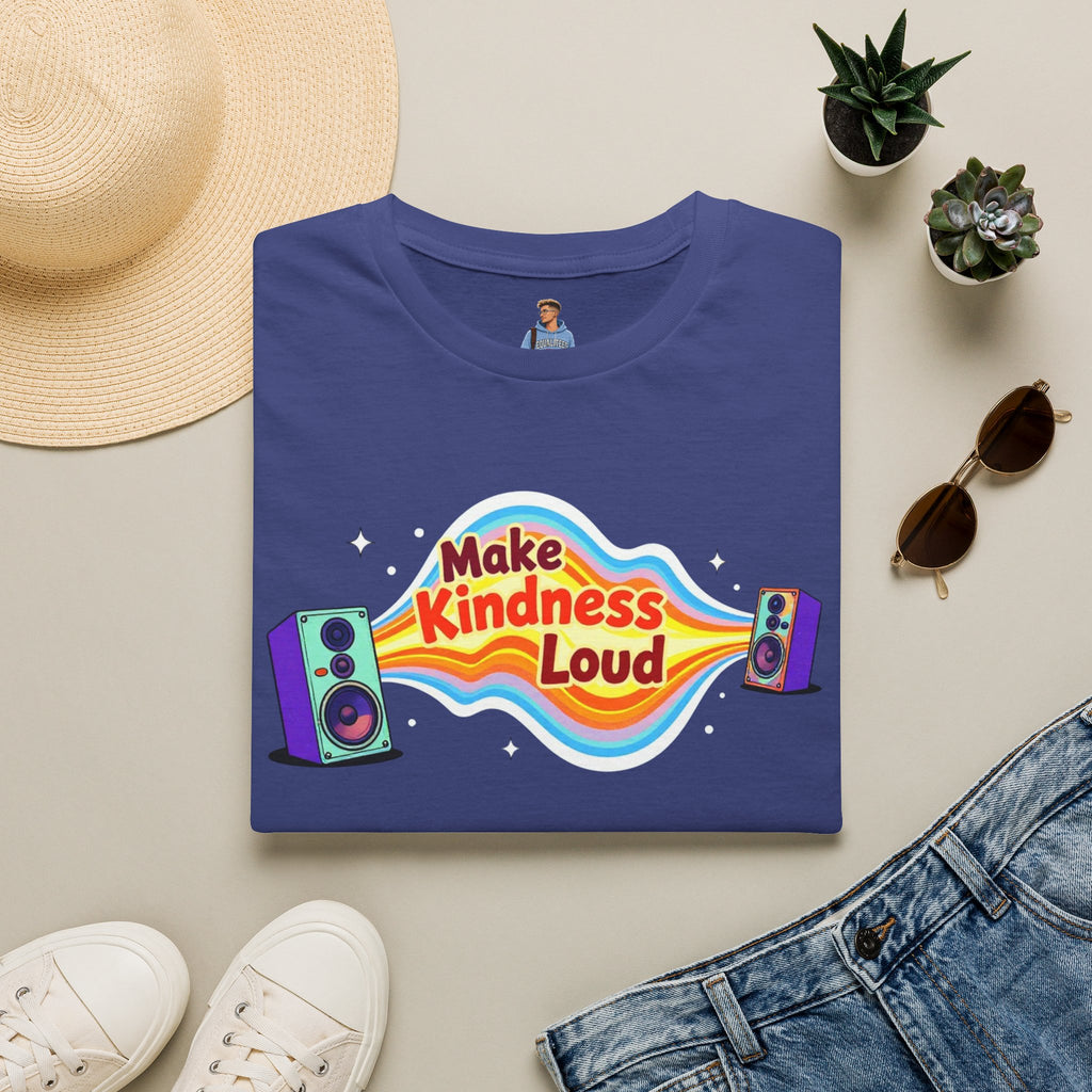 Make Kindness Loud T-Shirt