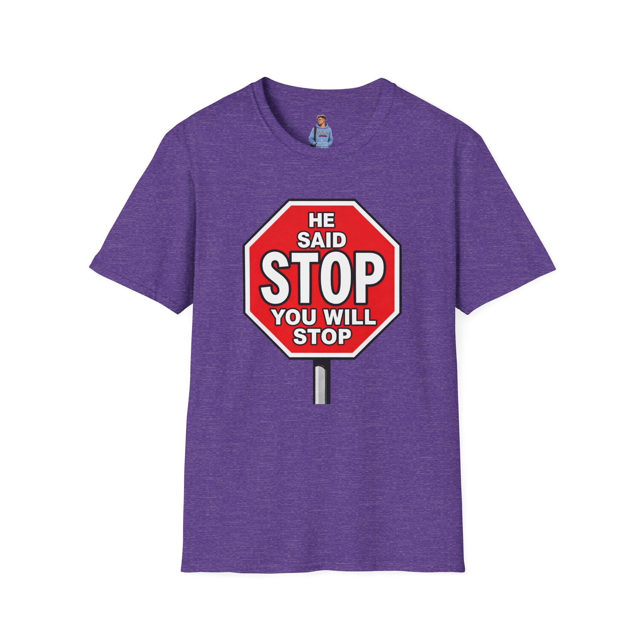He Said Stop T-Shirt - Consent Awareness