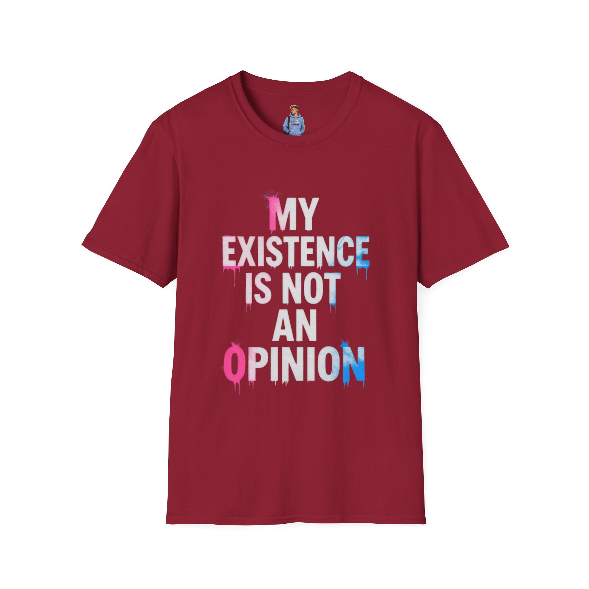 Trans Existence Statement T-Shirt