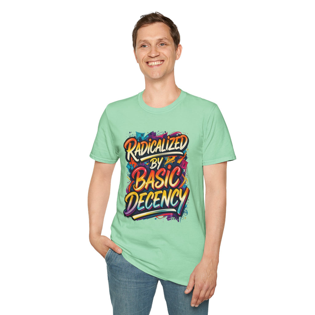 Radicalized by Basic Decency T-Shirt Colorful Graffiti Typography