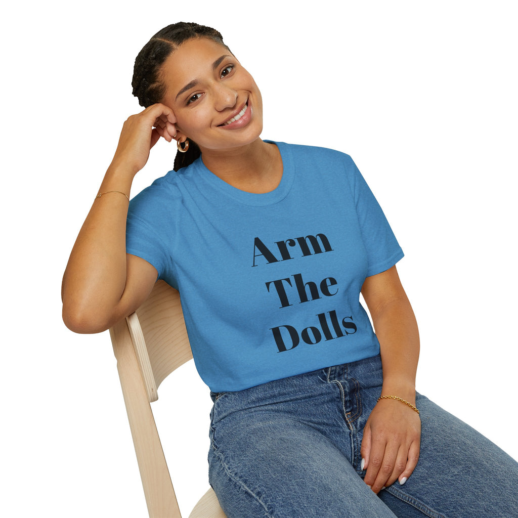 Arm The Dolls — Minimalist Statement T-Shirt