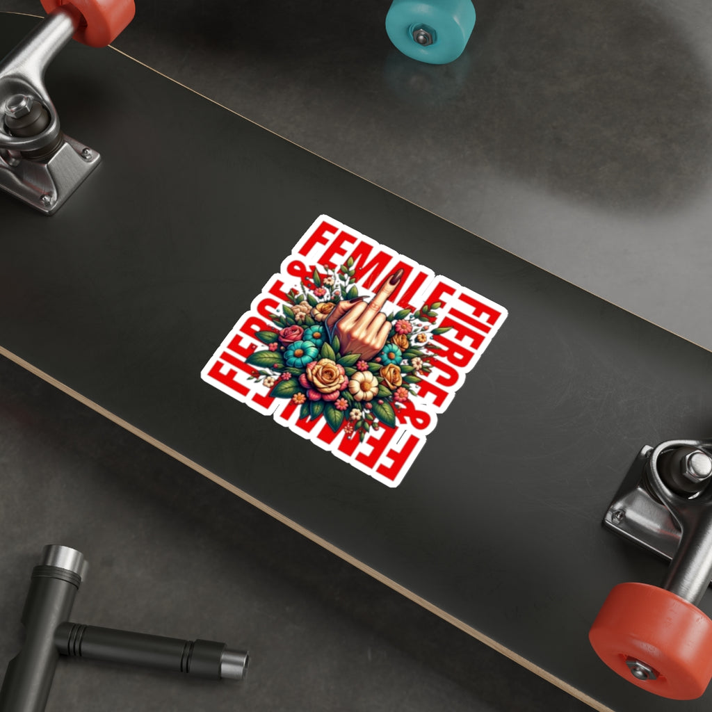 Die-Cut Stickers - Fierce Female - EqualiTees.Me