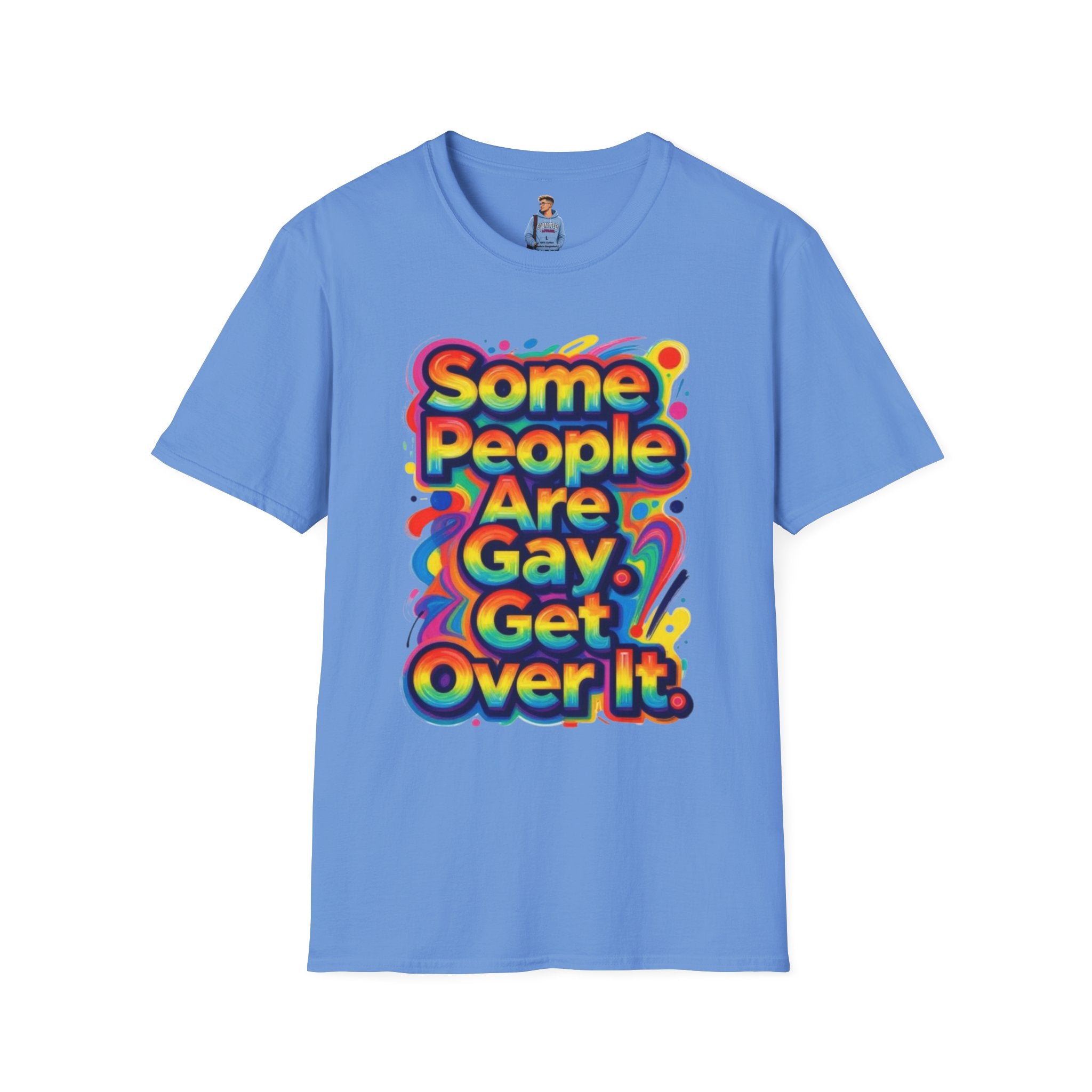 Some People Are Gay Get Over It T-Shirt — Rainbow Pride Statement Tee