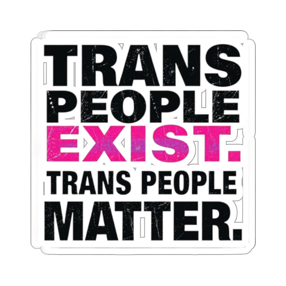 TRANS PEOPLE MATTER Sticker - EqualiTees.Me