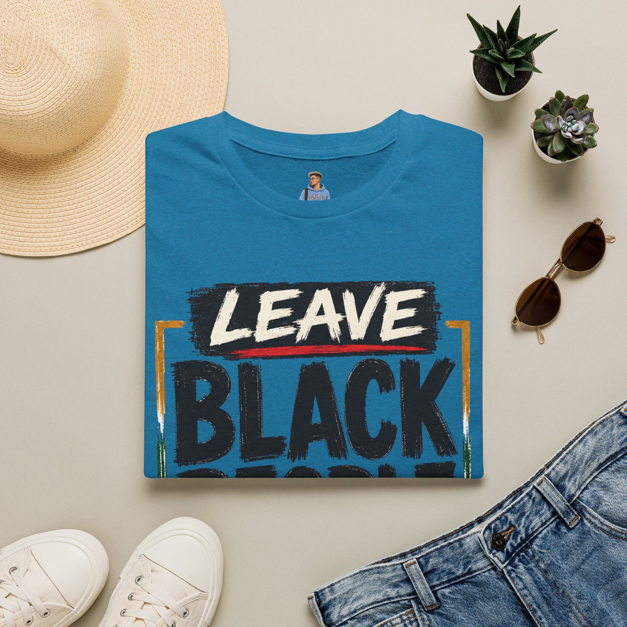 T-Shirt — "Leave Black People Alone" Social Justice Statement Tee