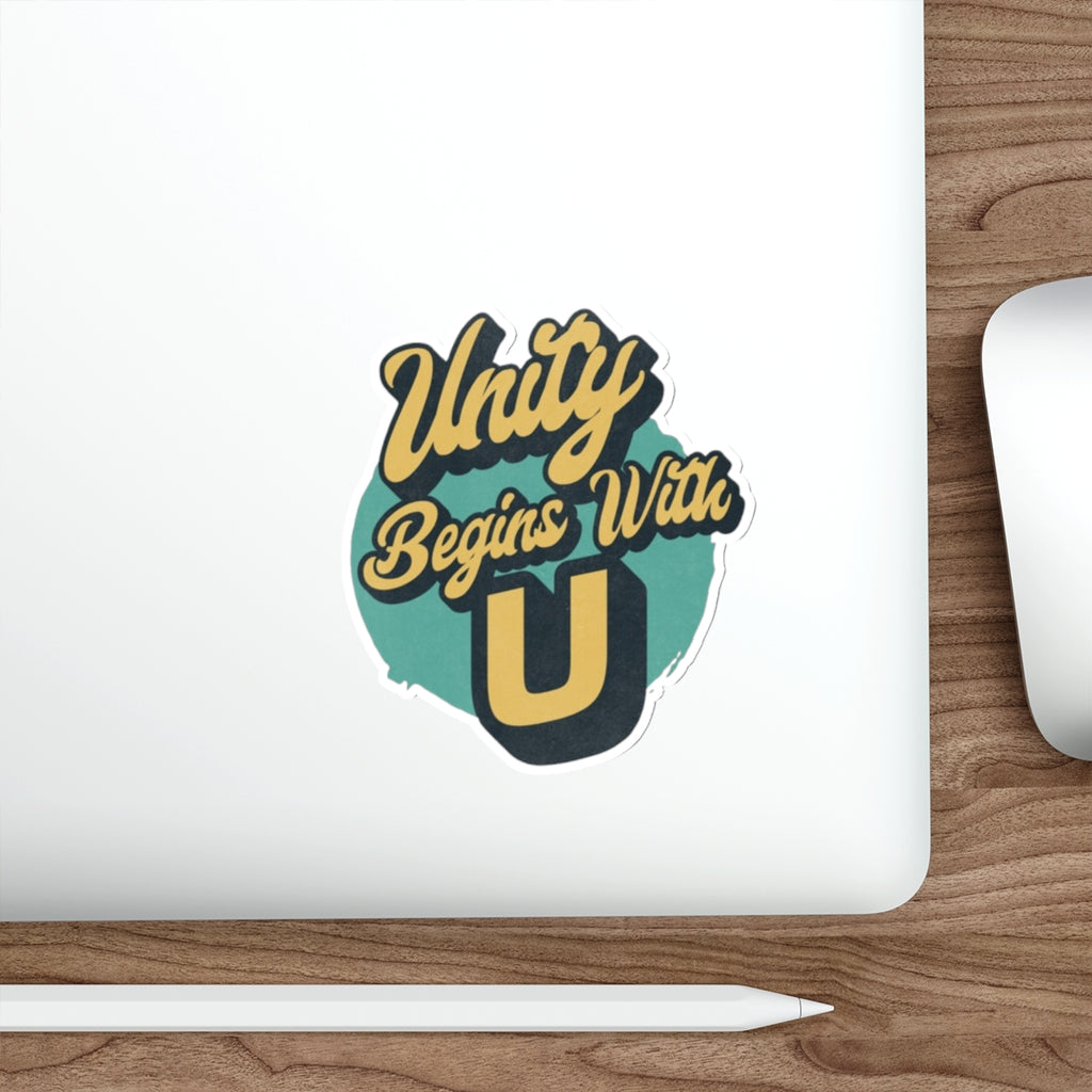 Unity Begins with U Sticker - EqualiTees.Me