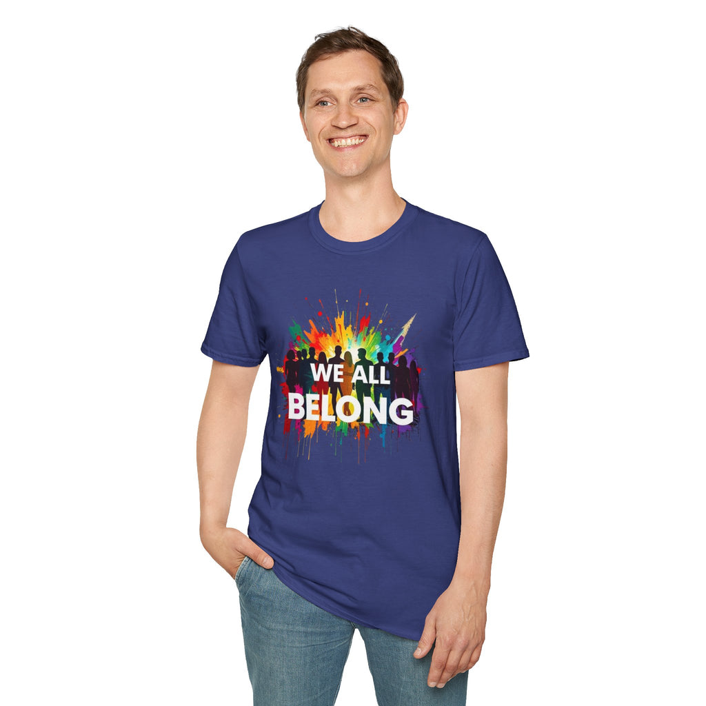 We All Belong Unisex Softstyle T-Shirt - Colorful Pride Tee