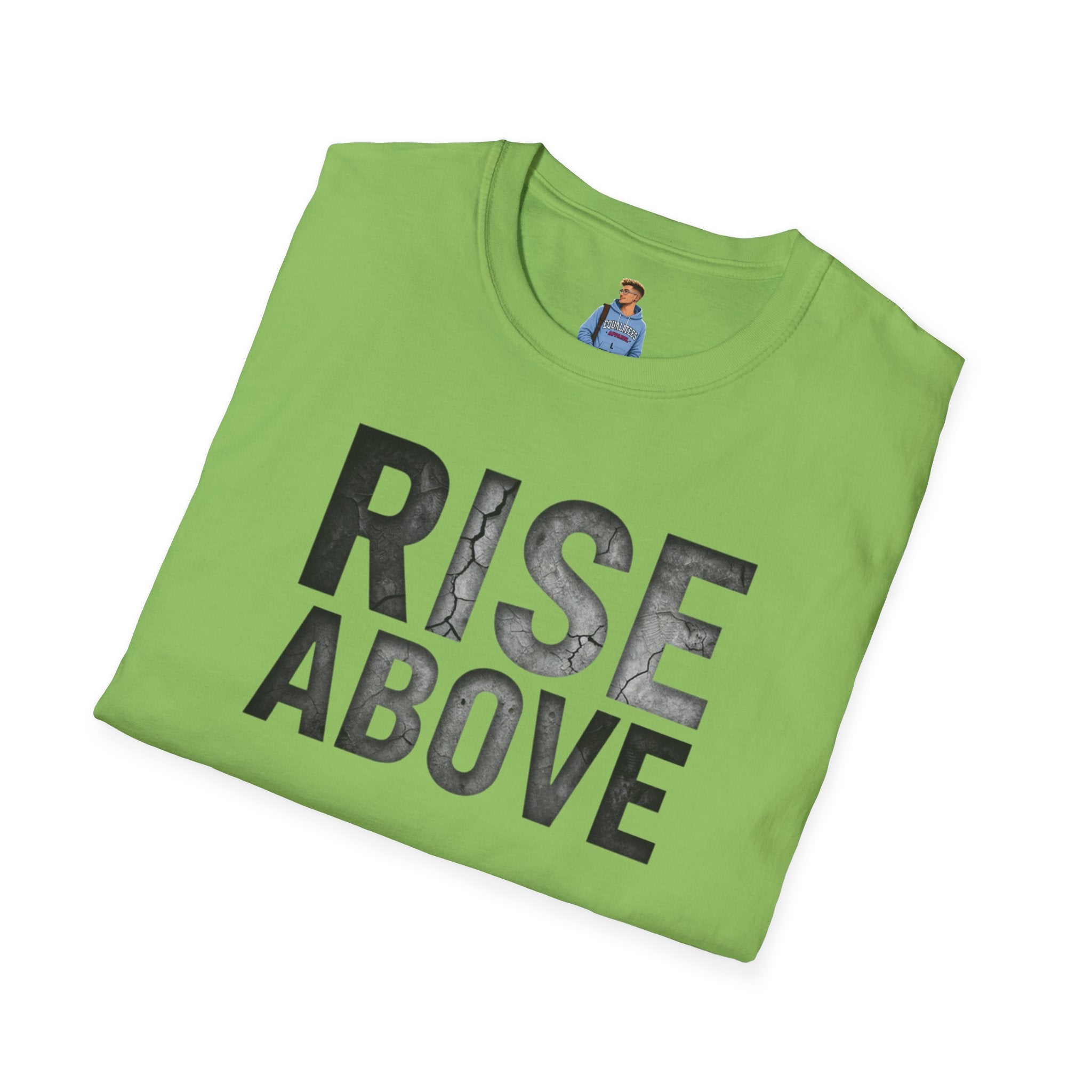 Rise Above Motivational Graphic T-Shirt