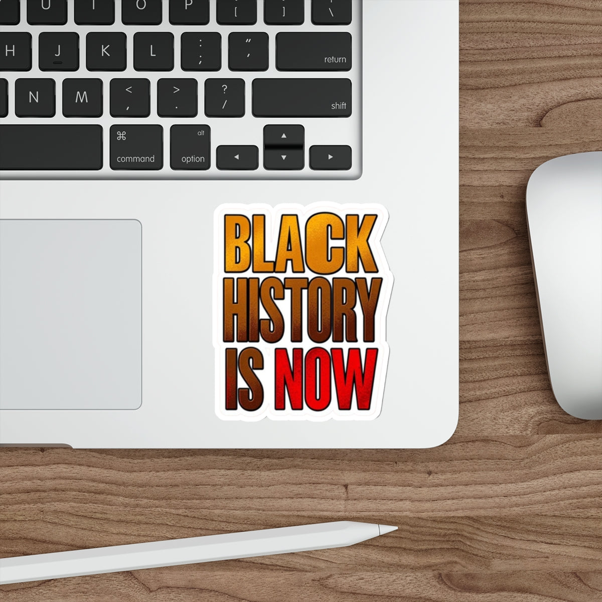 BLACK HISTORY IS NOW Sticker - EqualiTees.Me