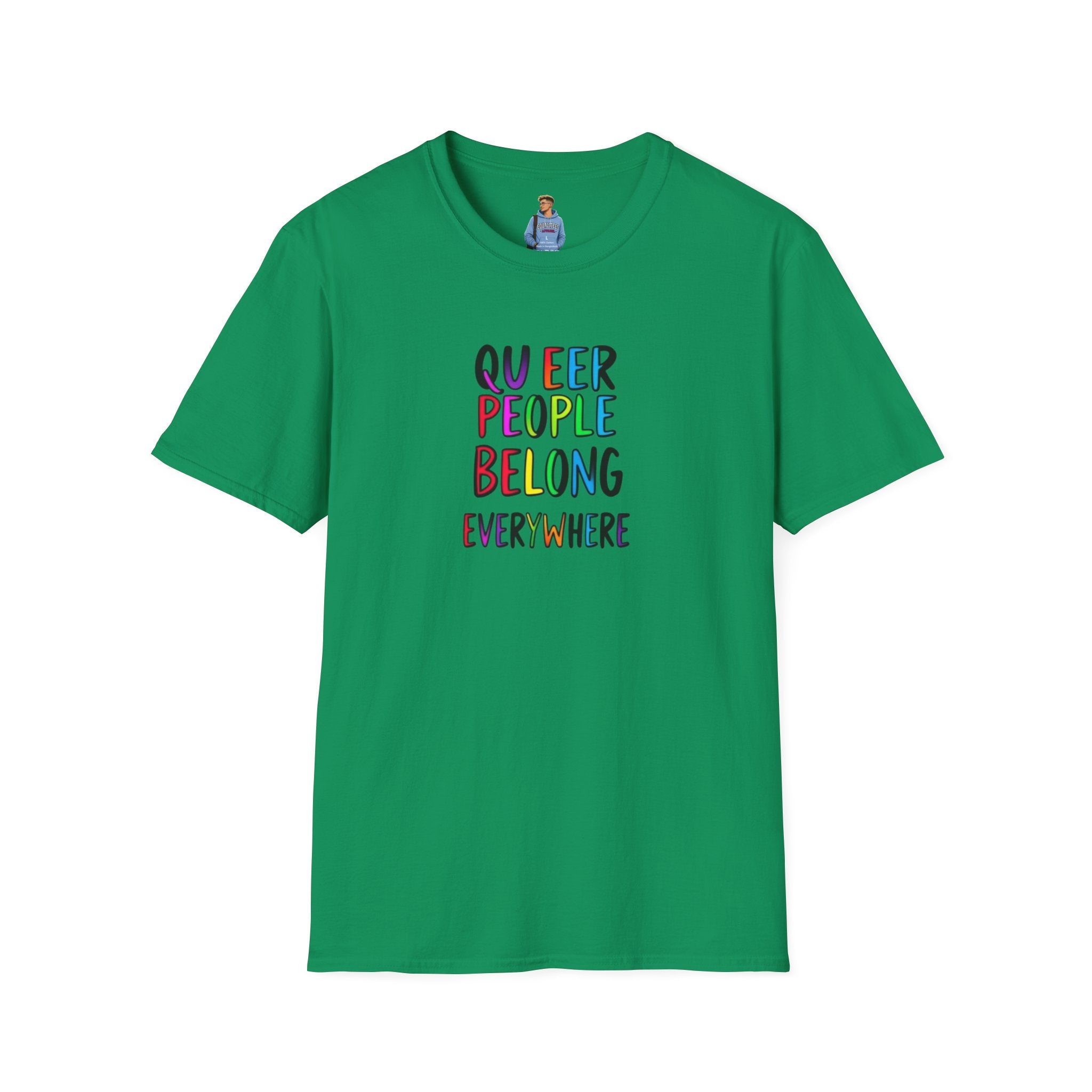 Camiseta unisex de estilo suave Queer Pride: "Las personas queer pertenecen a todas partes"