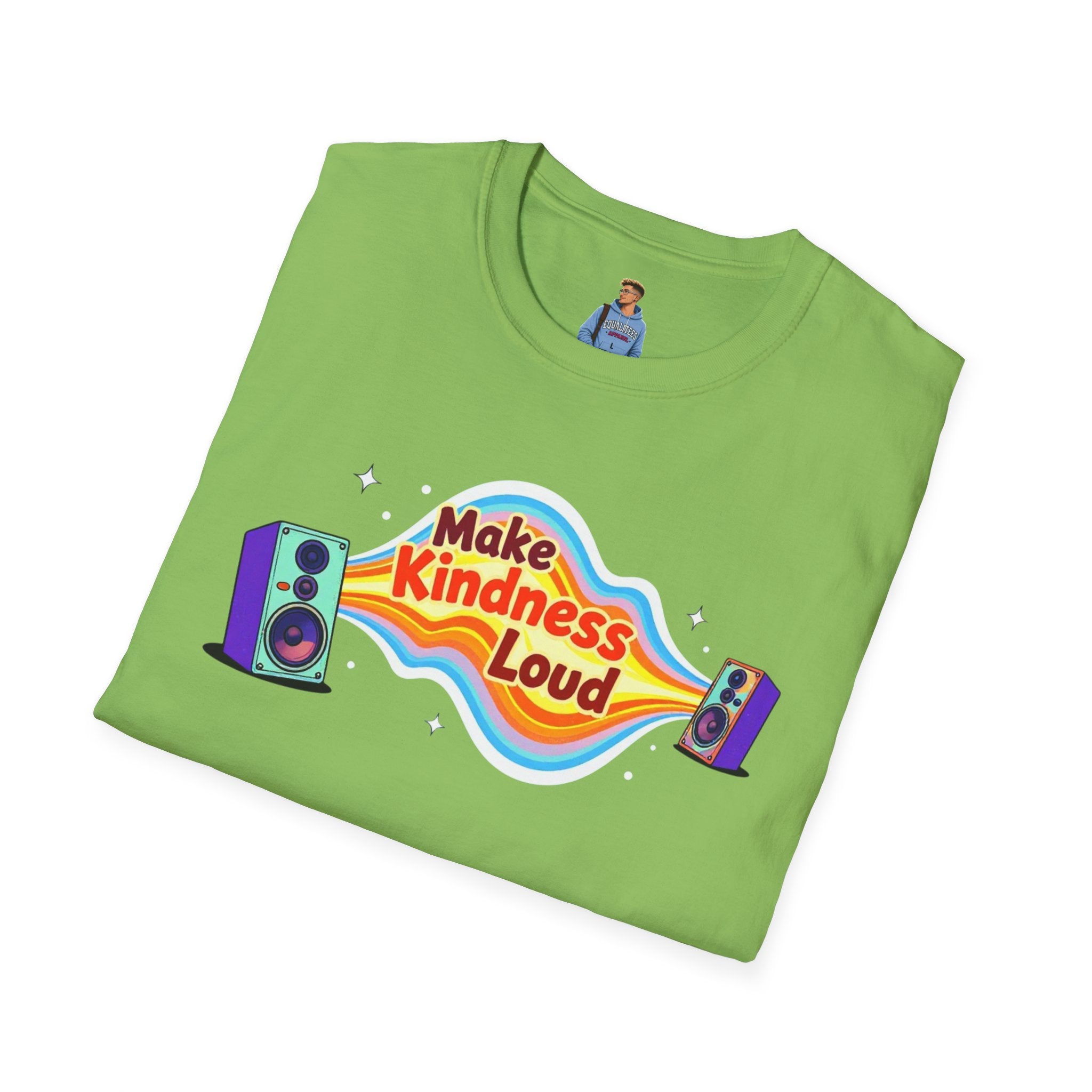 Make Kindness Loud T-Shirt