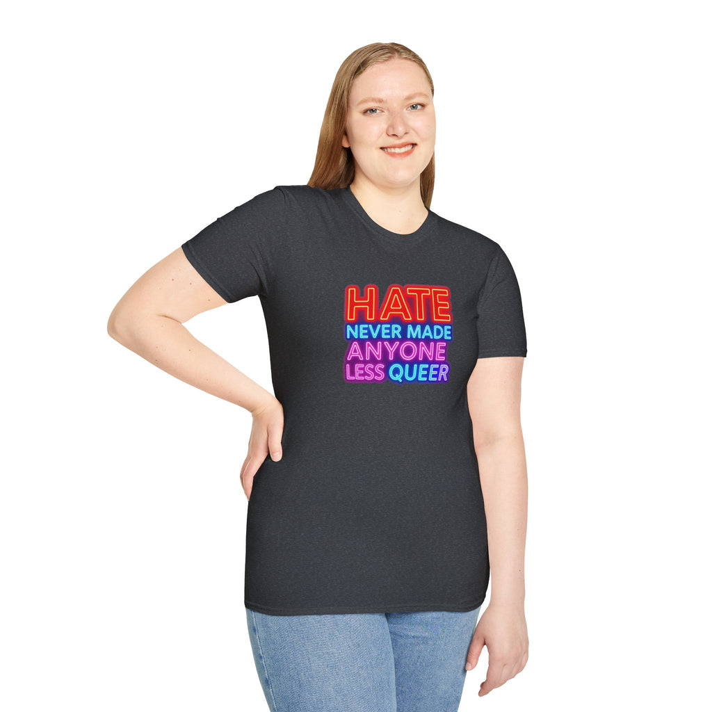 LGBTQ+ Pride Unisex T-Shirt - "Hate Never Made Anyone Less Queer" & "We All Belong" Design