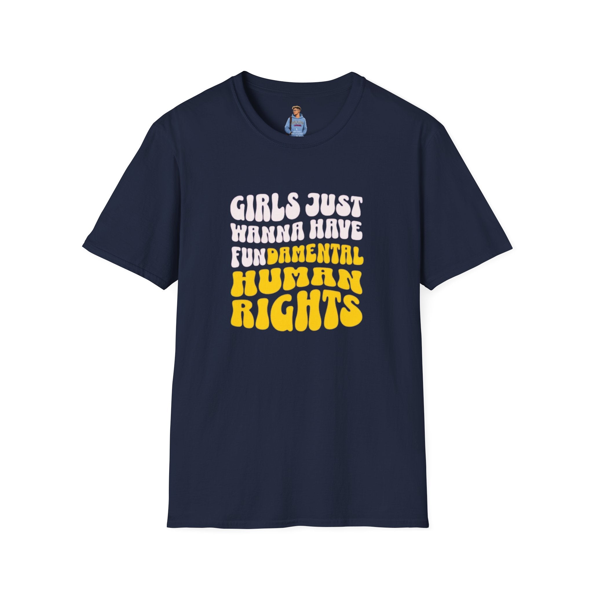 Camiseta unisex de estilo suave "Girls Just Wanna Have Fundamental Human Rights"