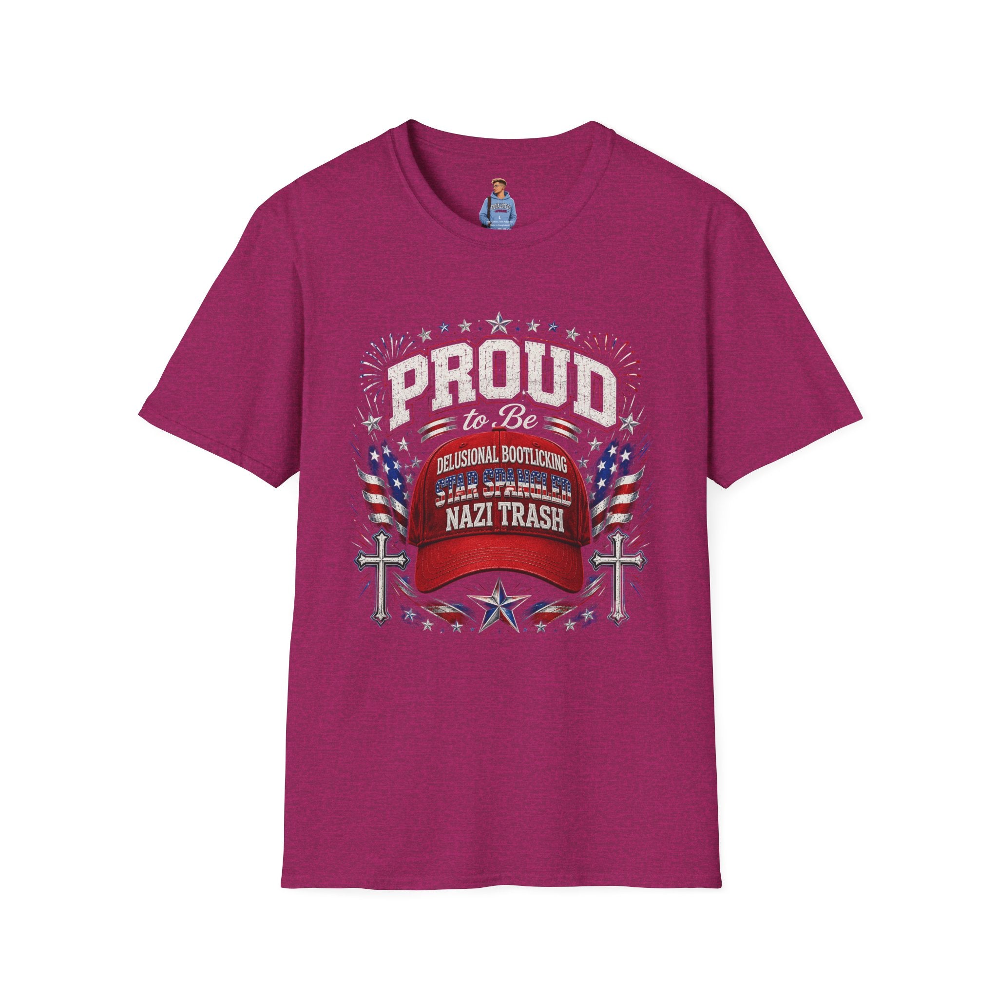 Star Spangled Awesome Graphic Tee ("Proud to Be Delusional Bootlicking Nazi Trash")