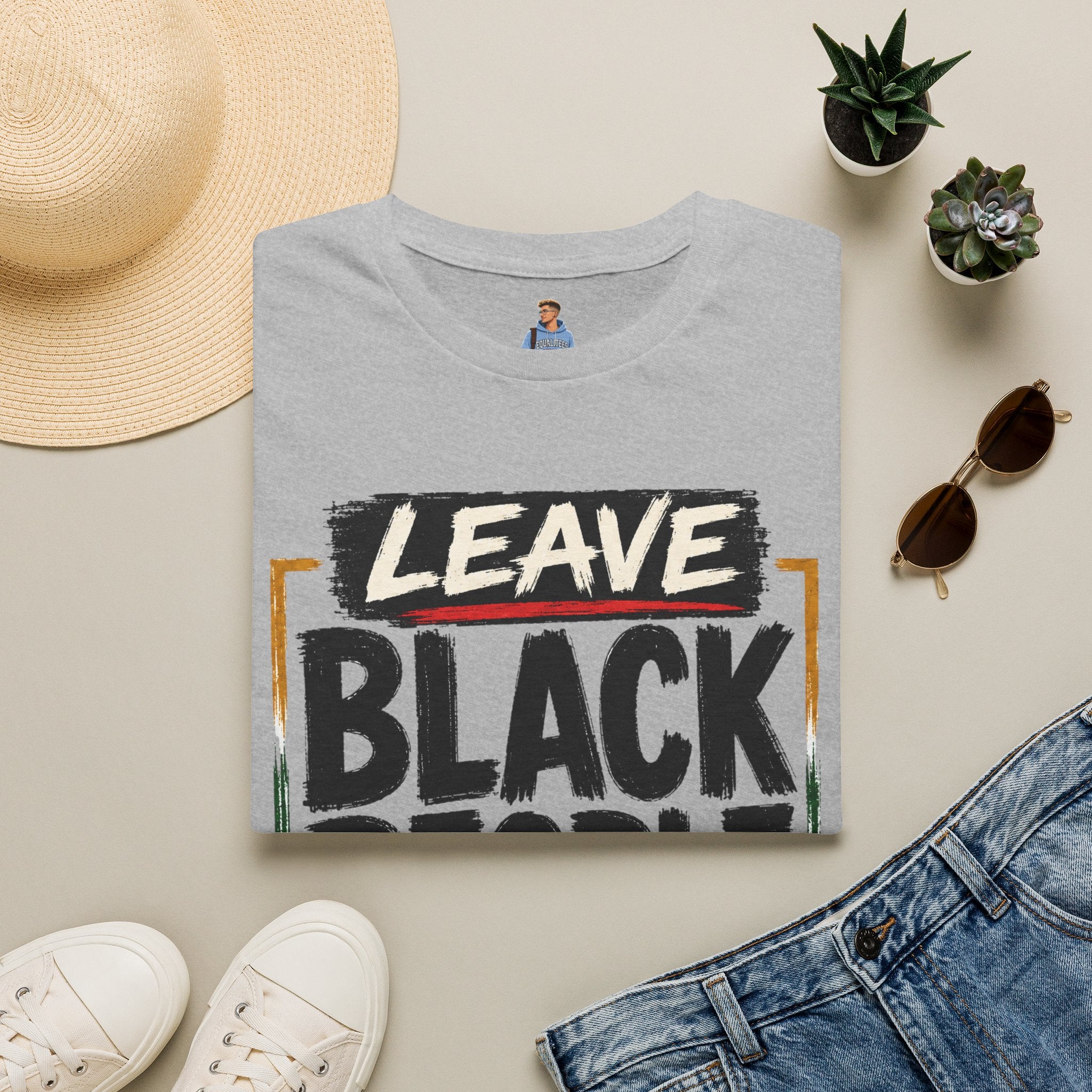 T-Shirt — "Leave Black People Alone" Social Justice Statement Tee