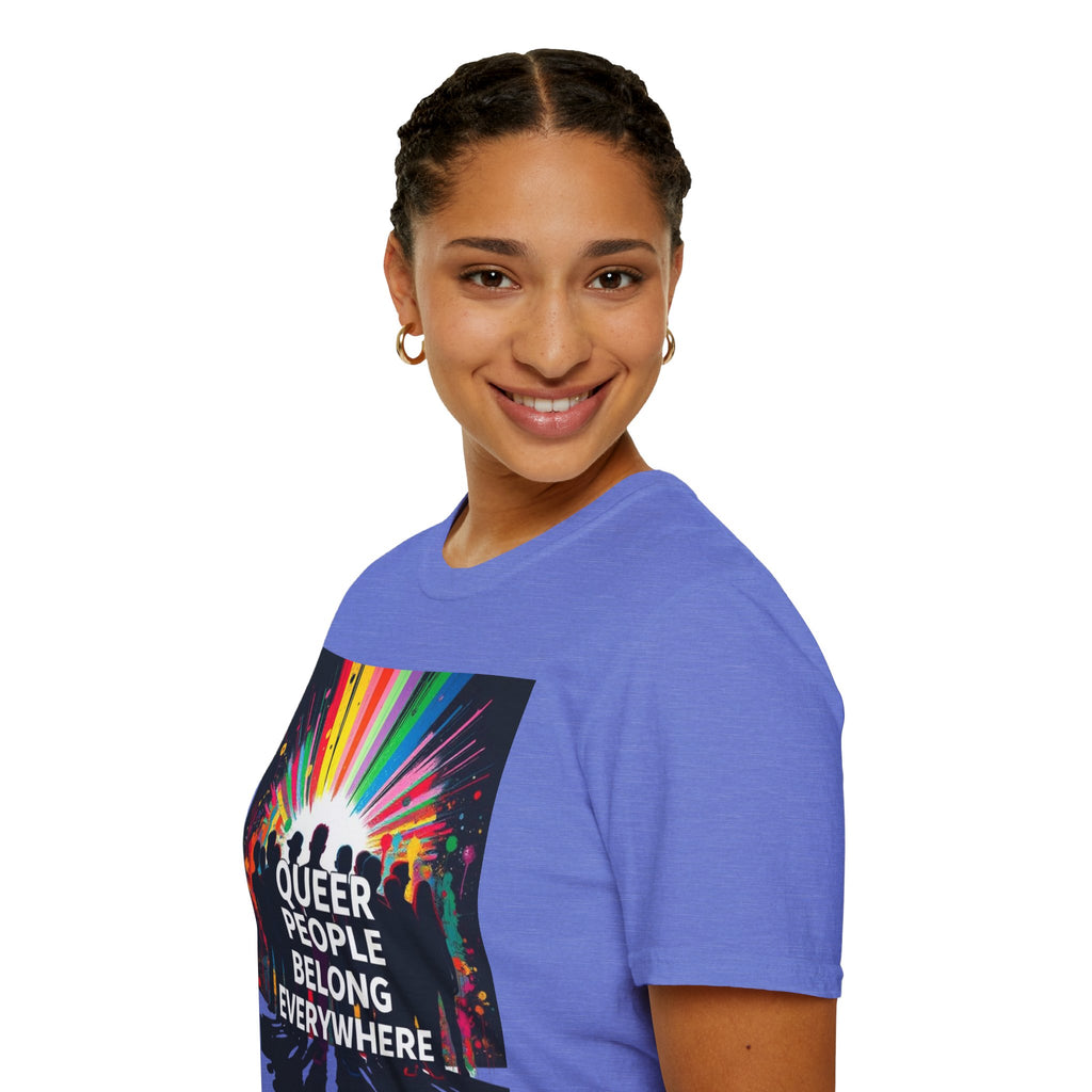 Unisex Softstyle T-Shirt - 'Queer People Belong Everywhere' Pride Graphic Tee
