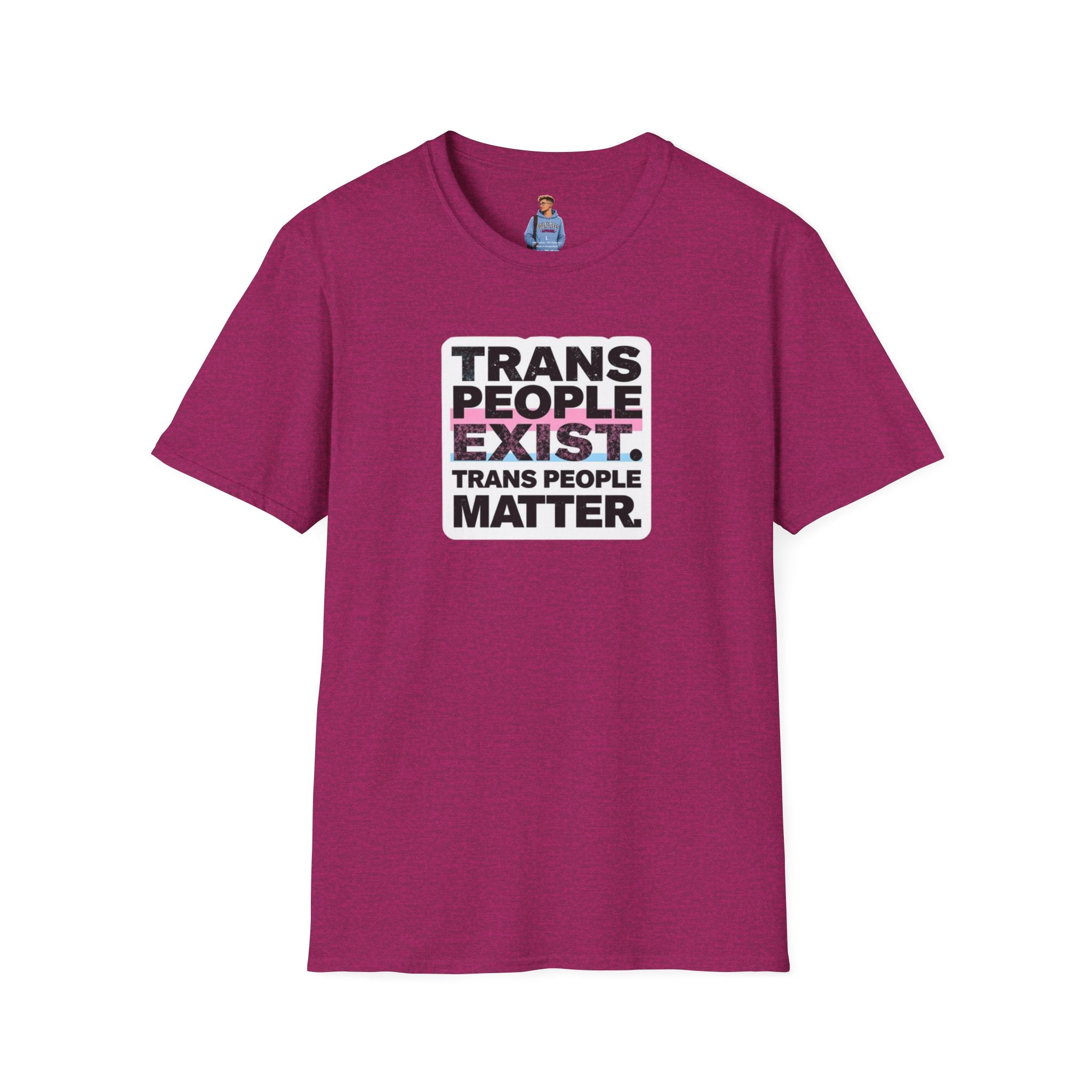 Trans People Exist T-Shirt