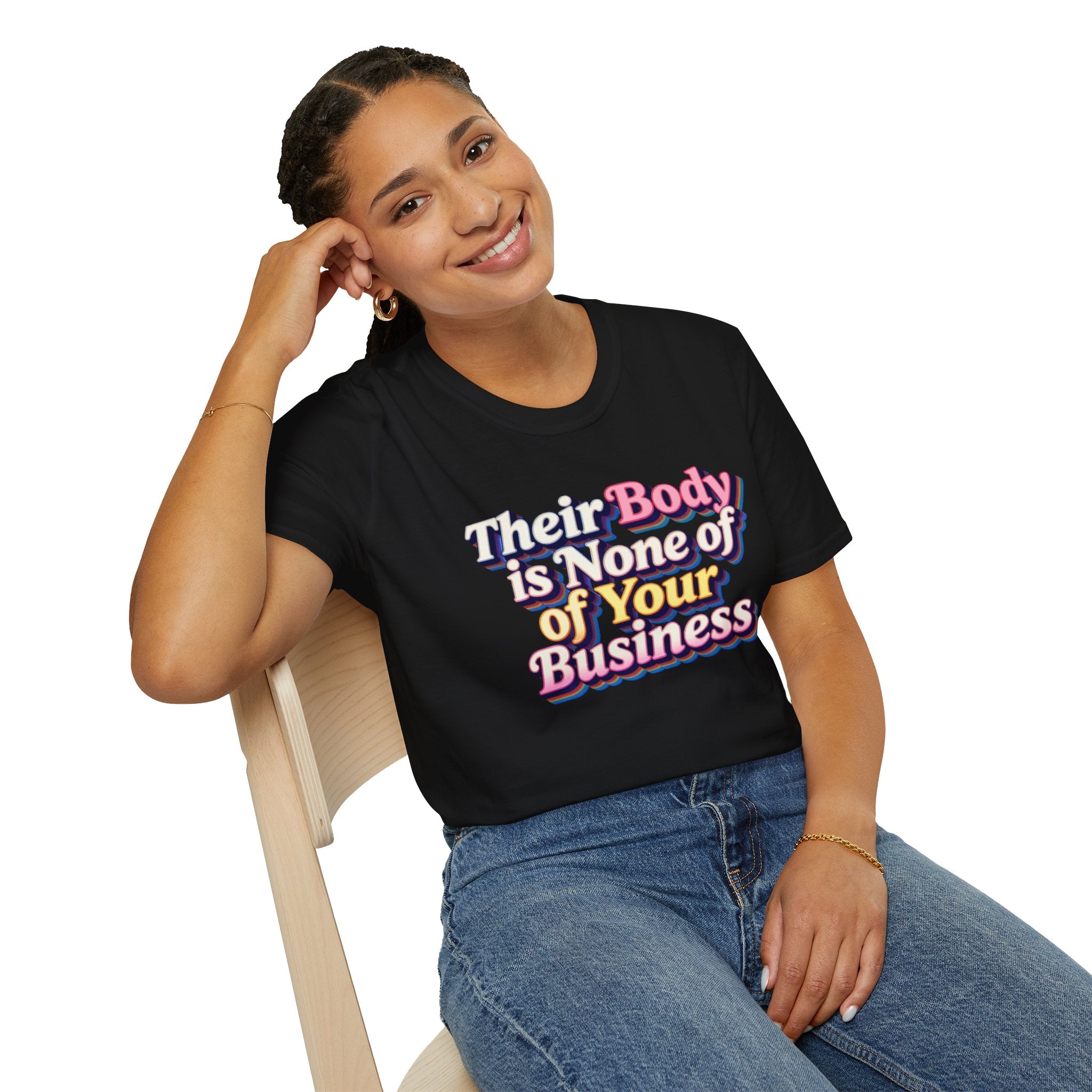 Bodily Autonomy T-Shirt - Their Body Is None of Your Business T-Shirt