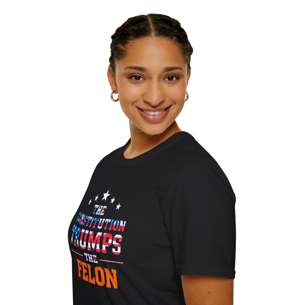 The Constitution Trumps the Felon T-shirt