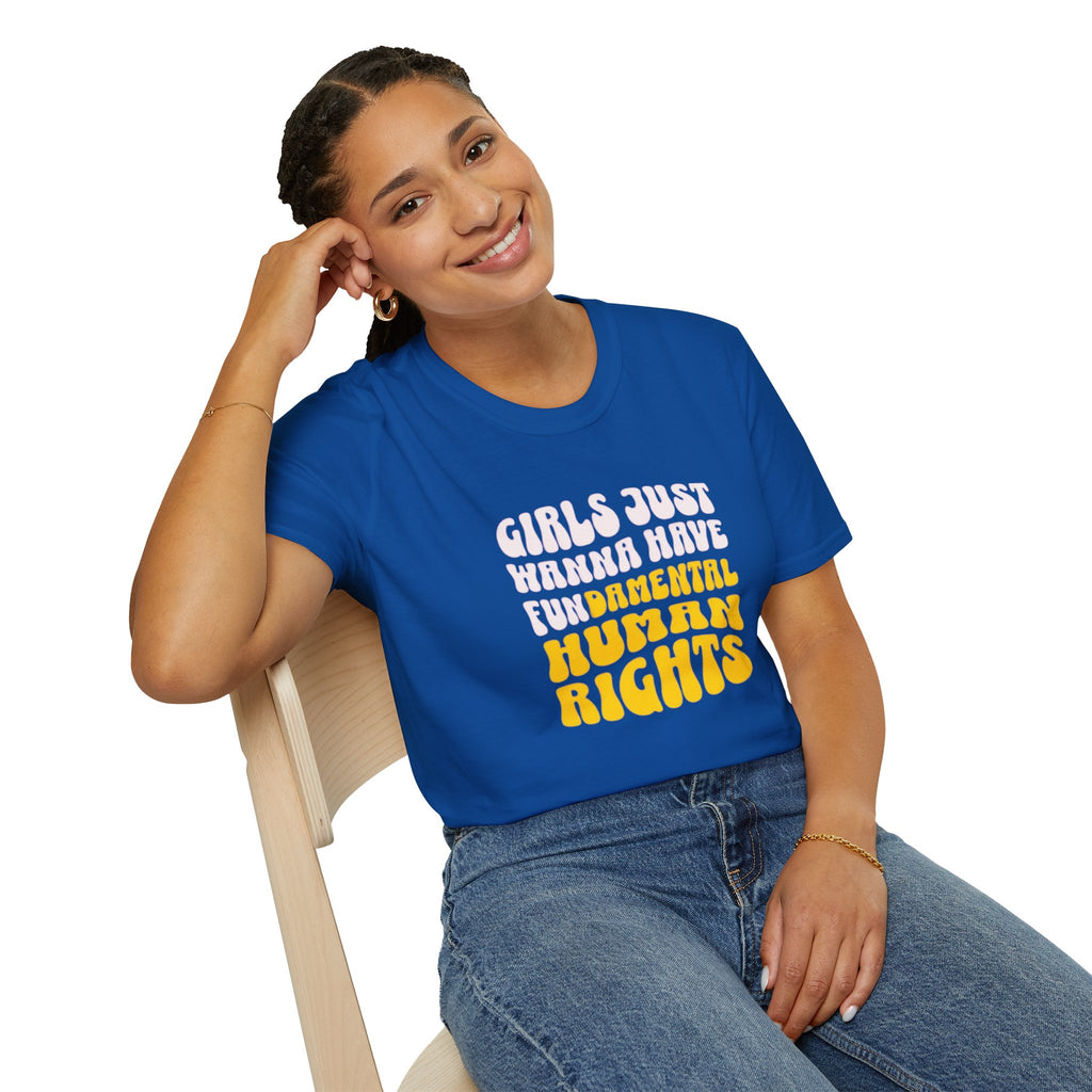 Camiseta unisex de estilo suave "Girls Just Wanna Have Fundamental Human Rights"