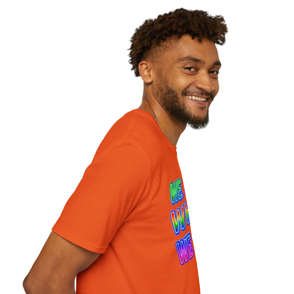 Pride Statement T-Shirt - 'We Are Who We Are' - Unisex Softstyle Tee for Self-Expression
