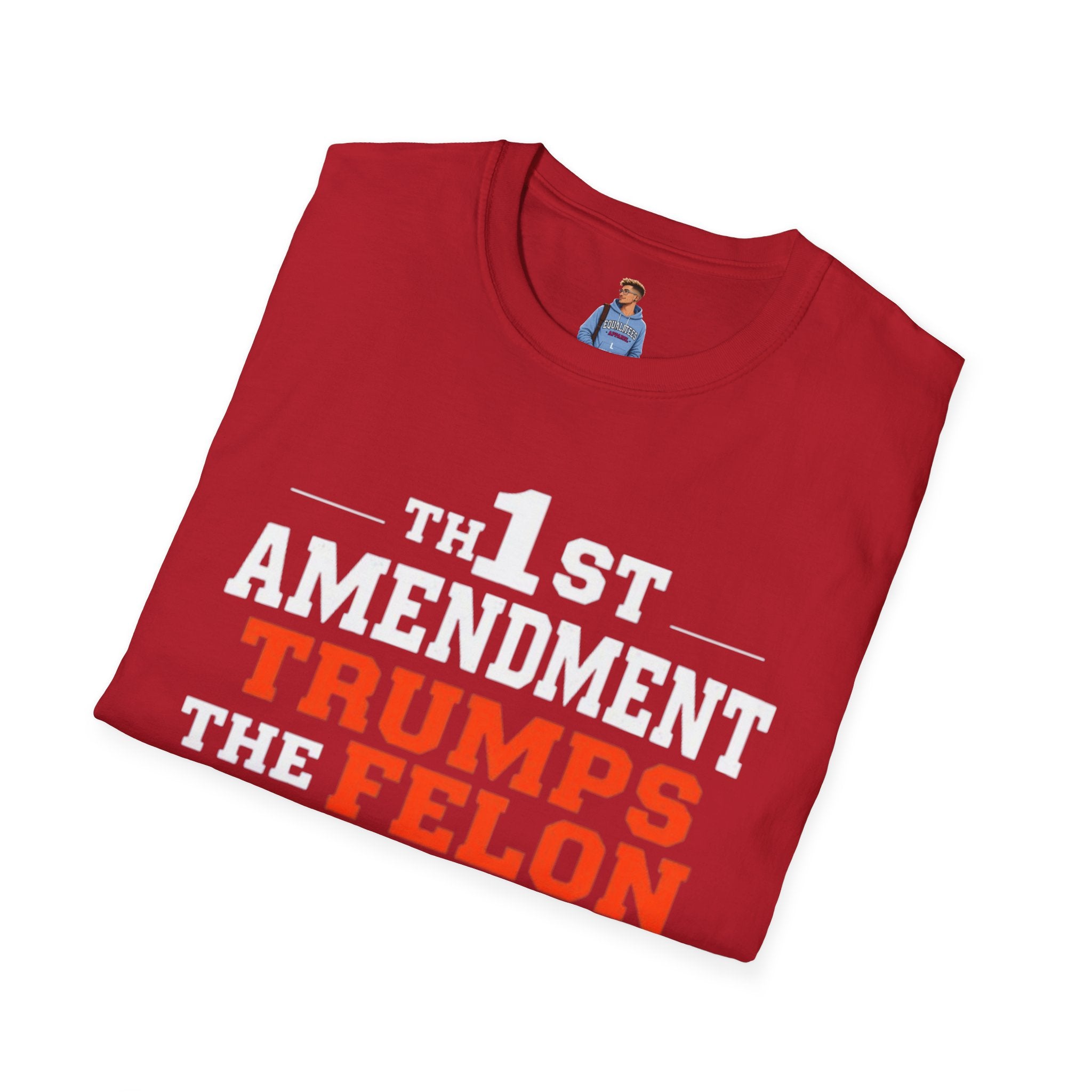 1st Amendment Trumps the Felon T-Shirt