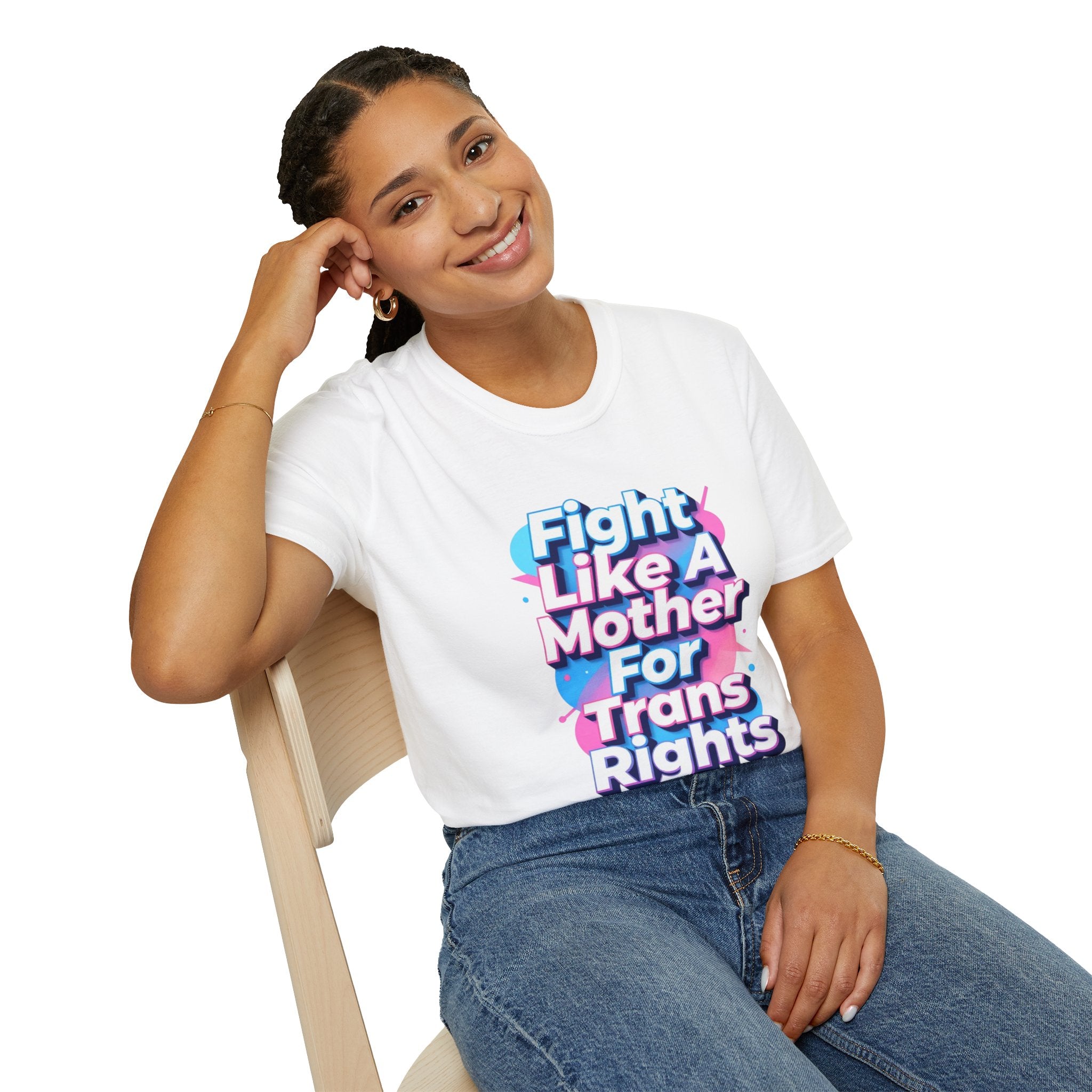 Fight Like A Mother T-Shirt - For Trans Rights