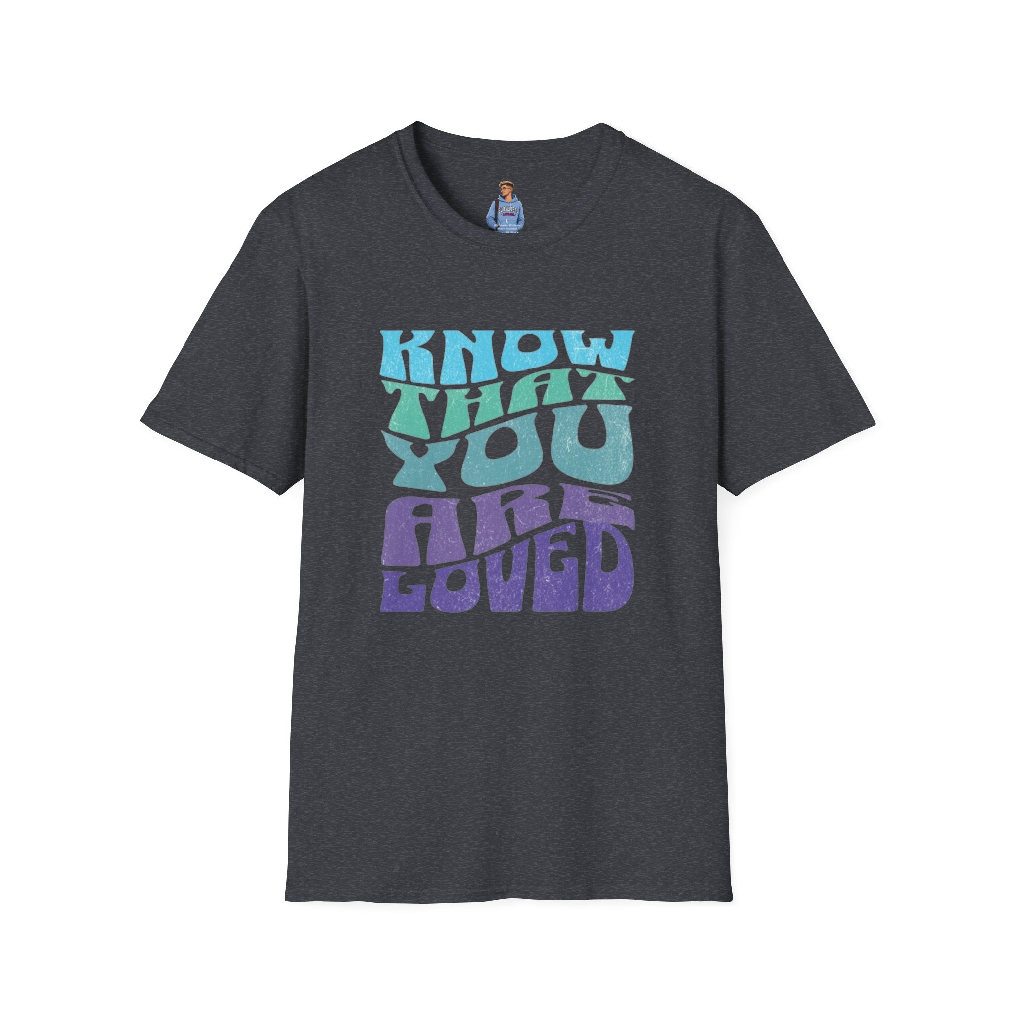 Know That You Are Loved - Unisex Softstyle T-Shirt