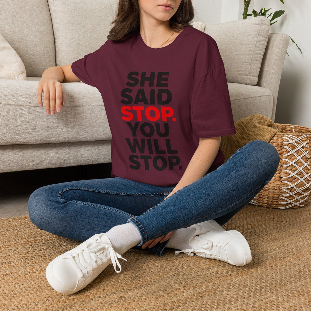 She Said Stop T-Shirt - Bold Statement Tee for Consent Awareness